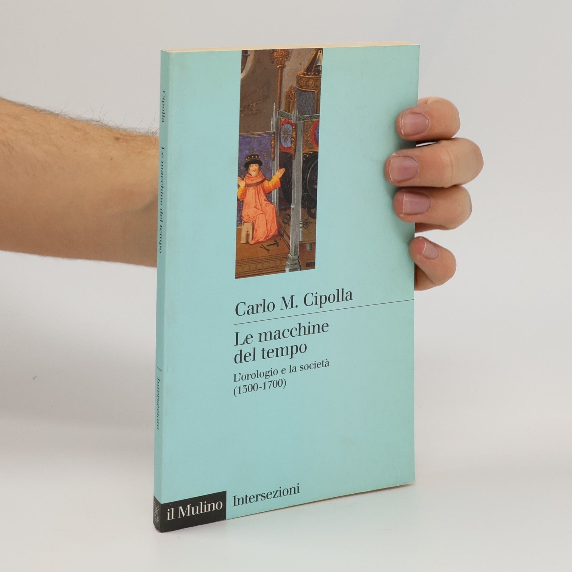 Carlo Maria Cipolla Intersezioni: Le macchine del tempo