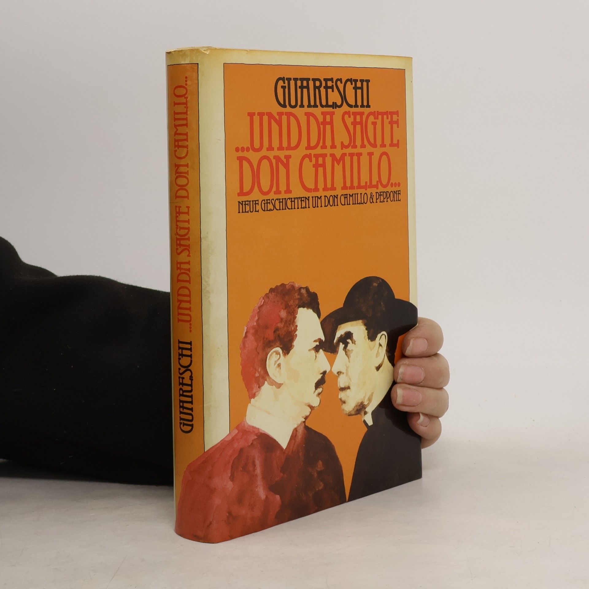 Giovannino Guareschi ...Und da sagte Don Camillo...