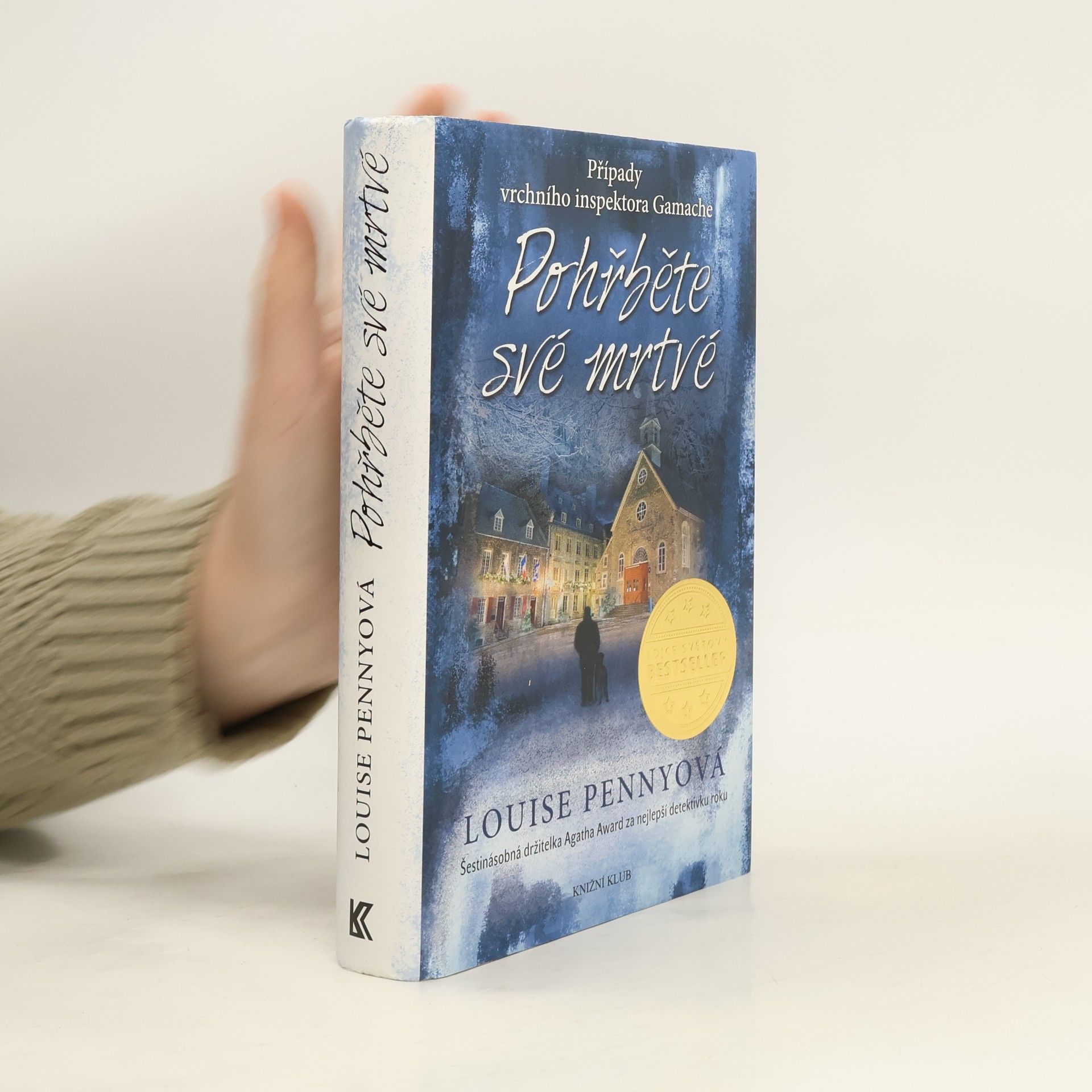 Louise Penny Pohřběte své mrtvé