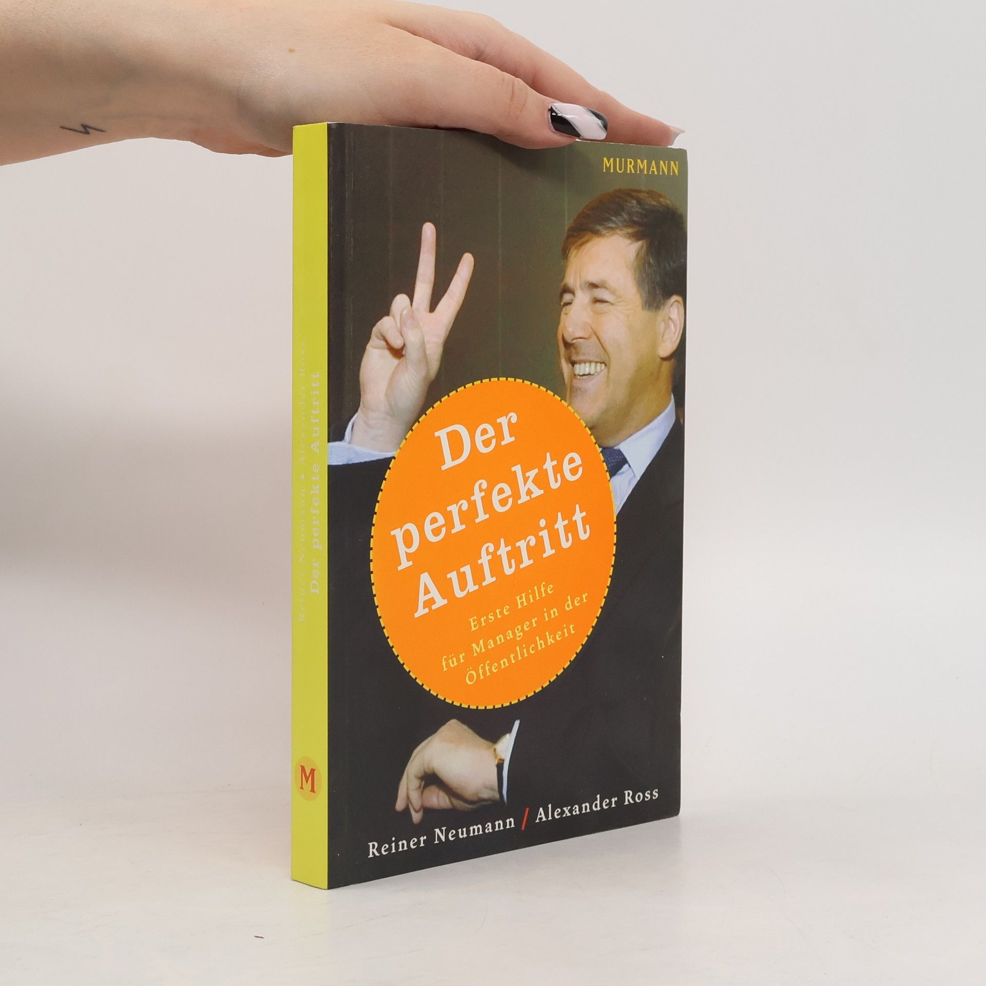 Reiner Neumann Der perfekte Auftritt