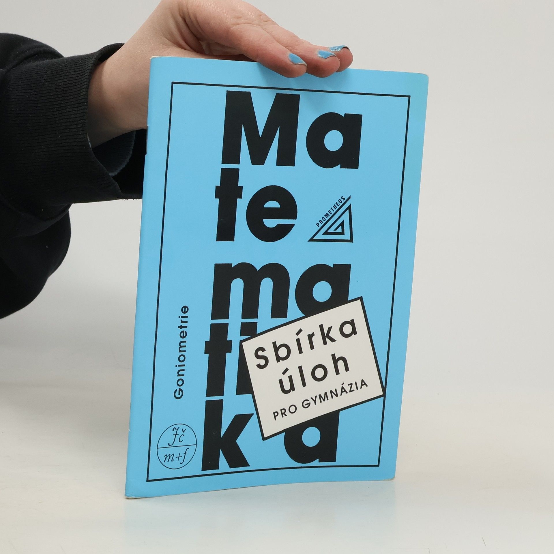 Oldřich Odvárko Sbírka úloh z matematiky pro gymnázia. Goniometrie