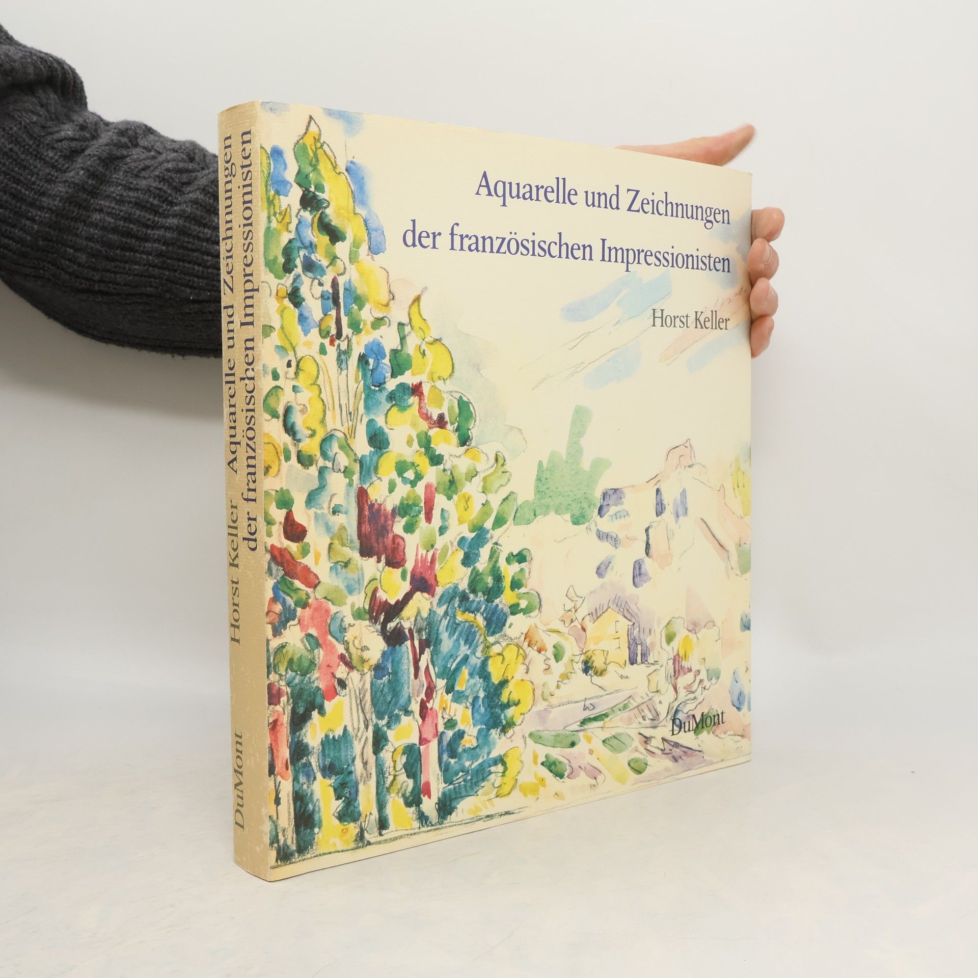 Horst Keller Aquarelle und Zeichnungen der französischen Impressionisten und ihrer Pariser Zeitgenossen