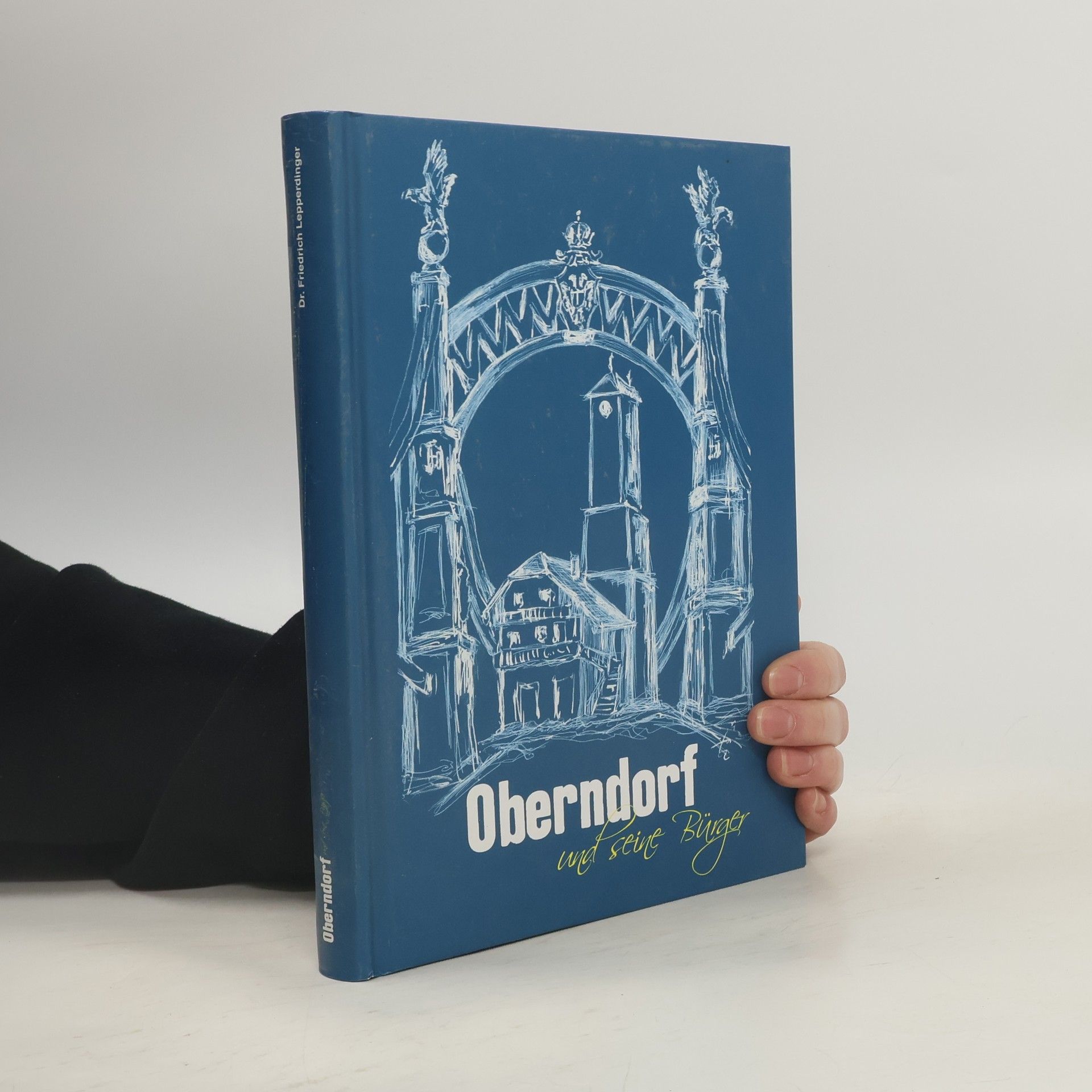 Friedrich Lepperdinger Oberndorf und seine Bürger