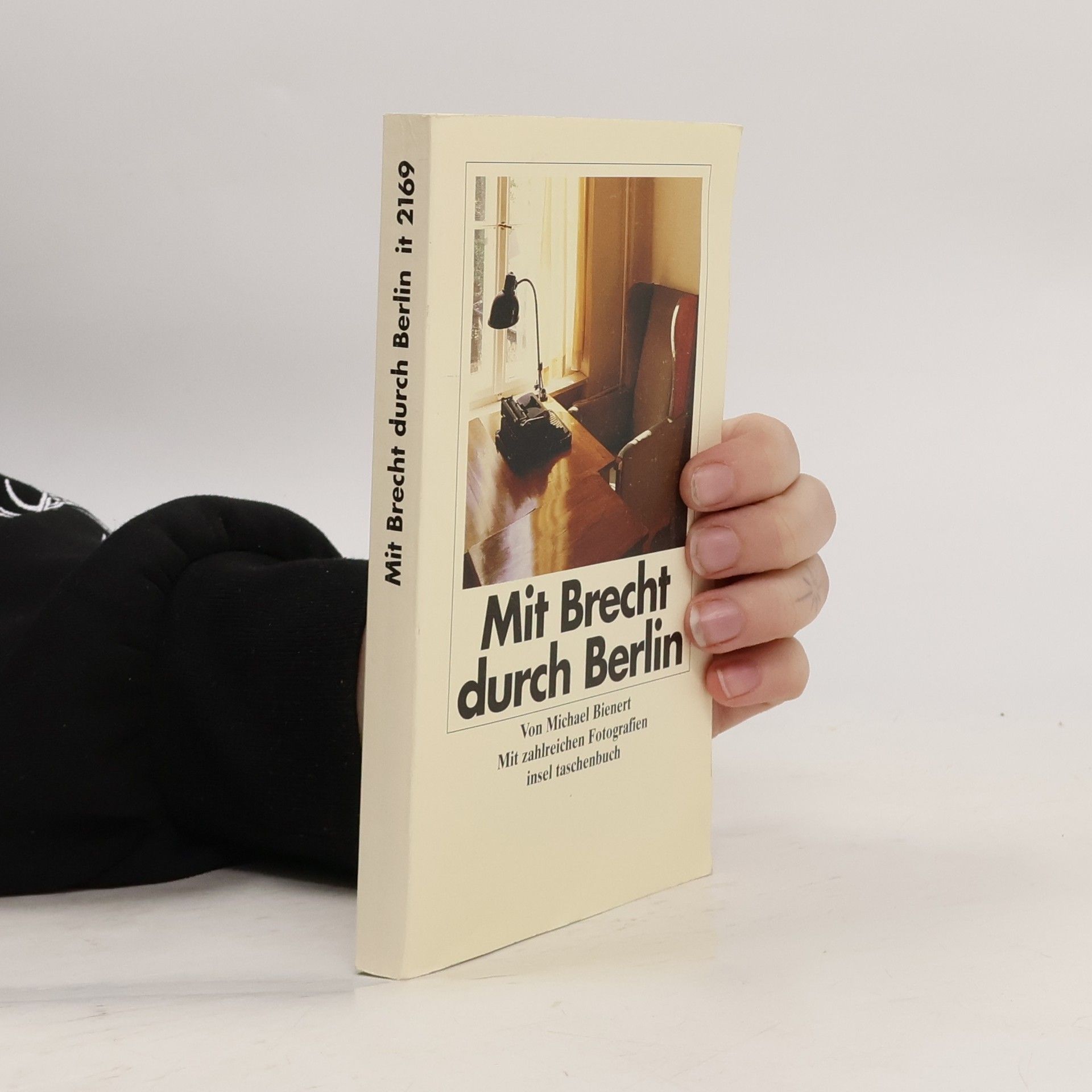 Bertolt Brecht Mit Brecht durch Berlin