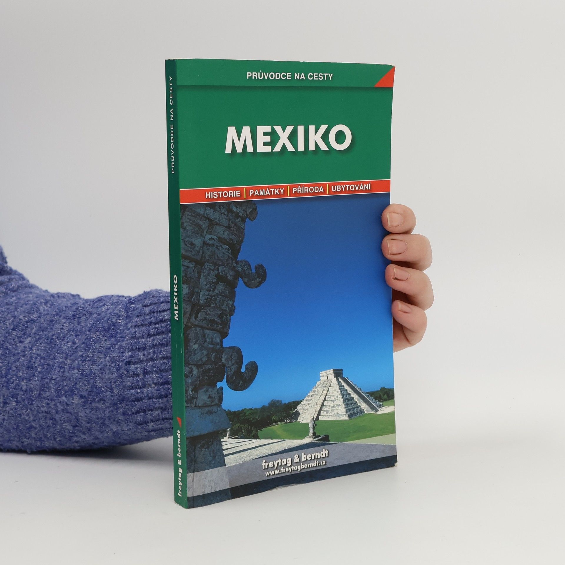 Mexiko. Historie, památky, příroda, ubytování