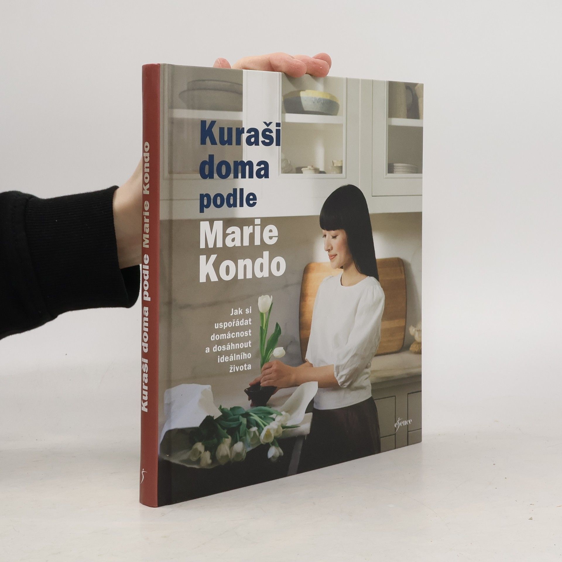 Kuraši doma podle Marie Kondo : jak si uspořádat domácnost a dosáhnout ideálního života