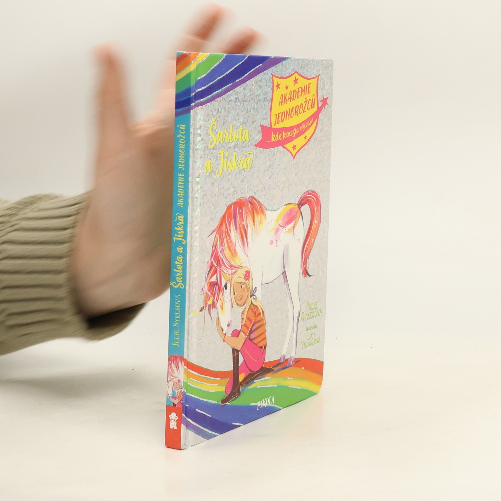 Julie Sykes Akademie jednorožců. Šarlota a Jiskra