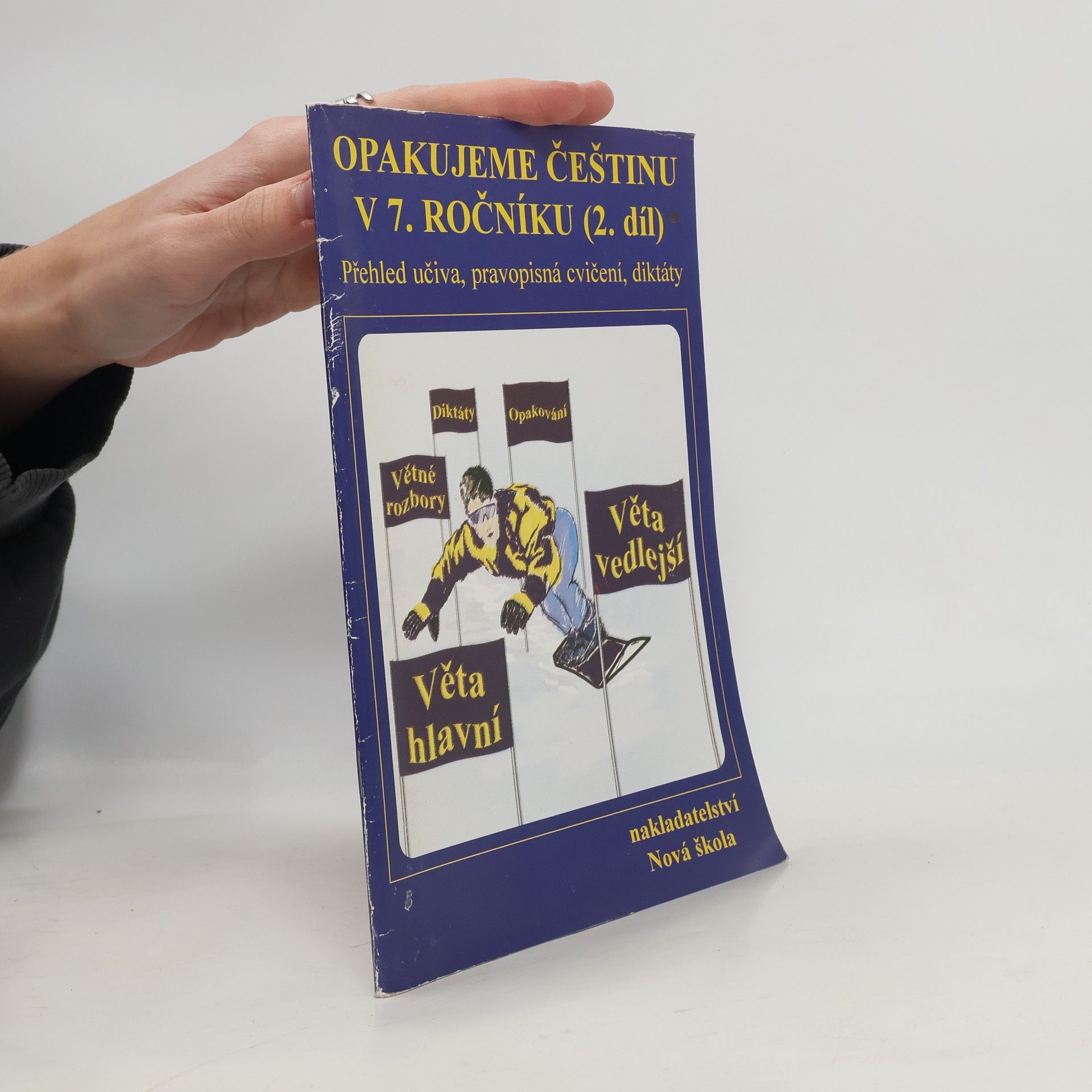 Jaromíra Kvačková Opakujeme češtinu v 7. ročníku (1.díl)