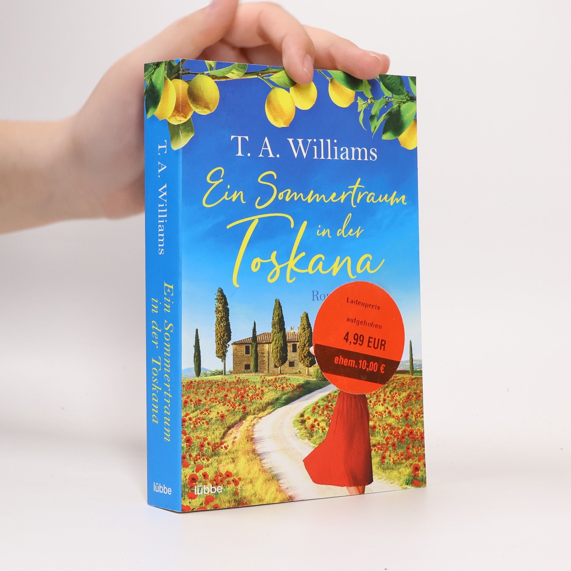 T. A. Williams Ein Sommertraum in der Toskana