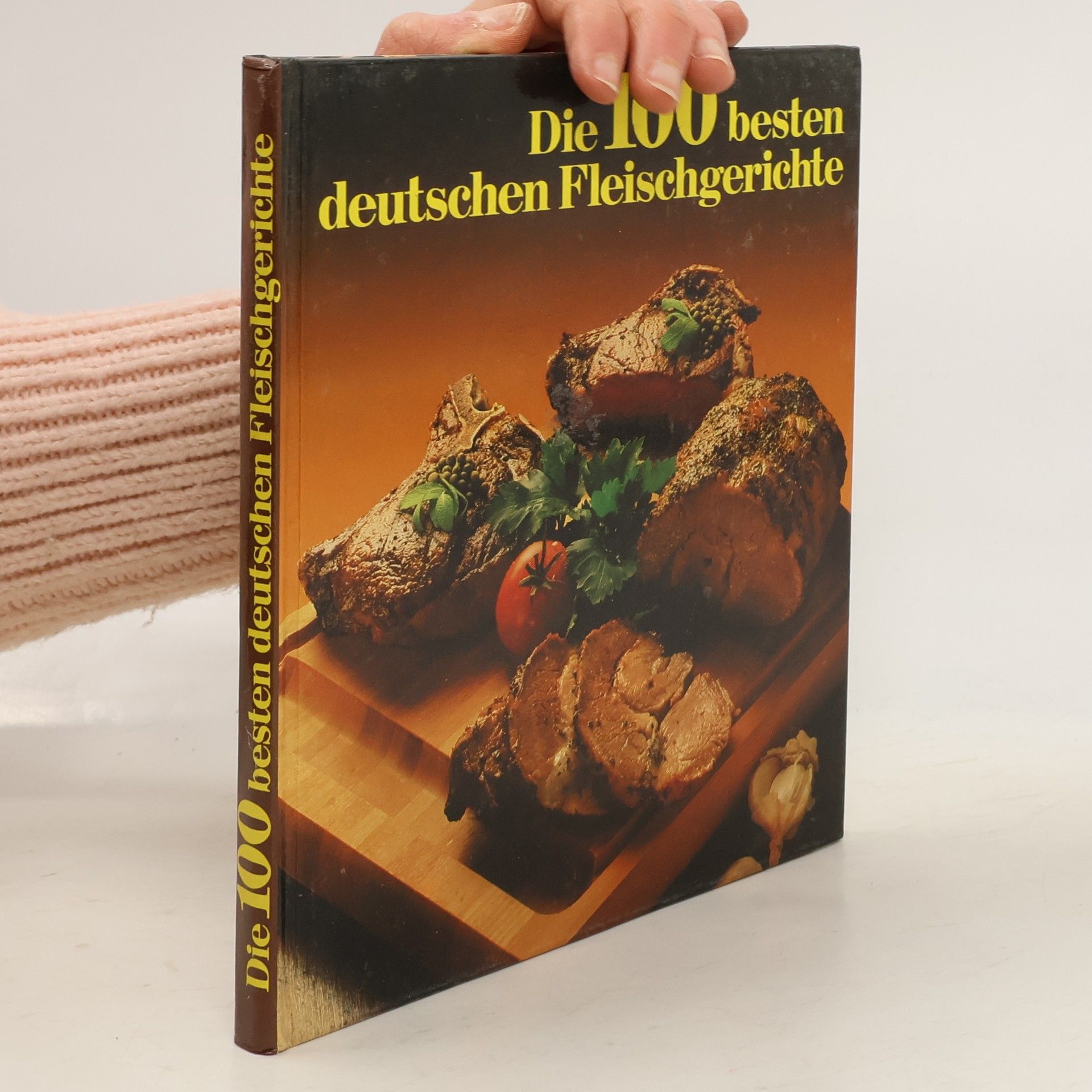 Peter Zöls Die 100 besten deutschen Fleischgerichte