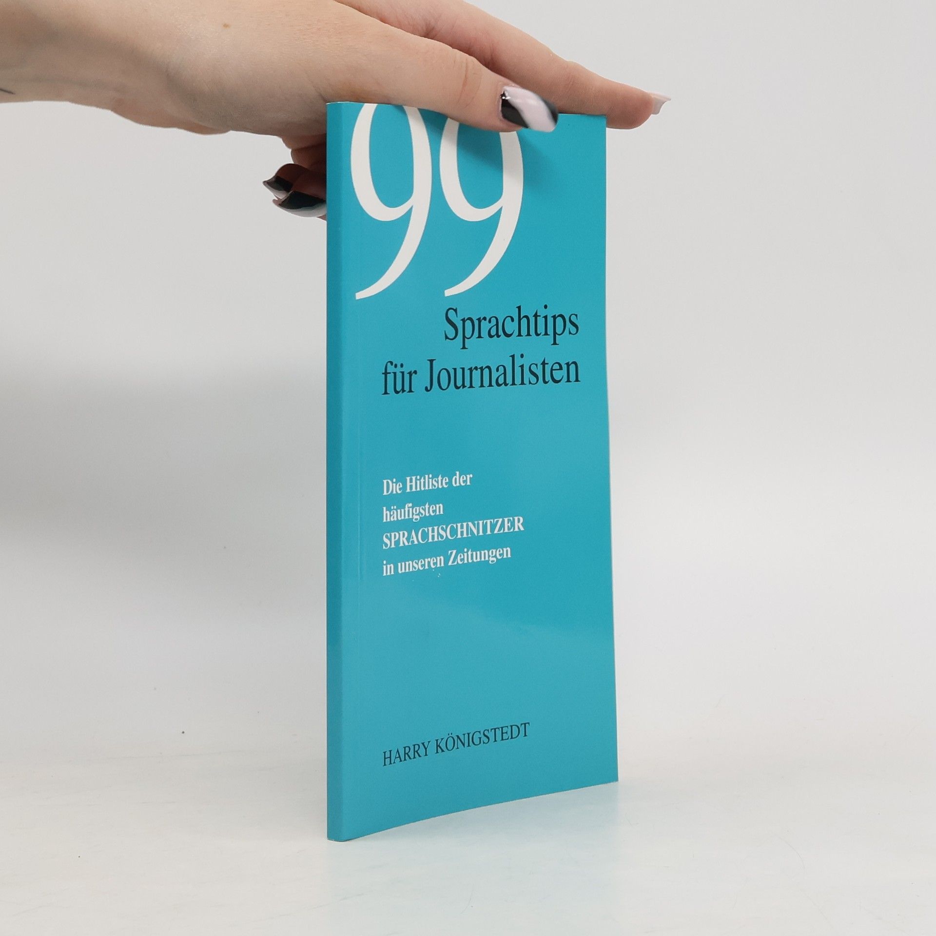 99 Sprachtips für Journalisten