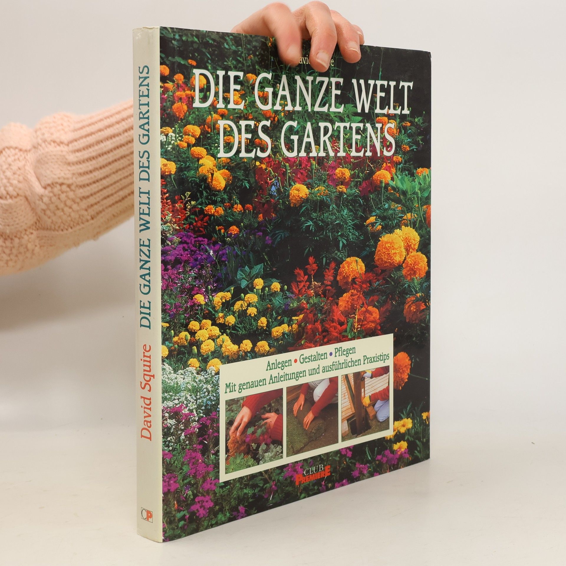 David Squire Die Ganze welt des Gartens
