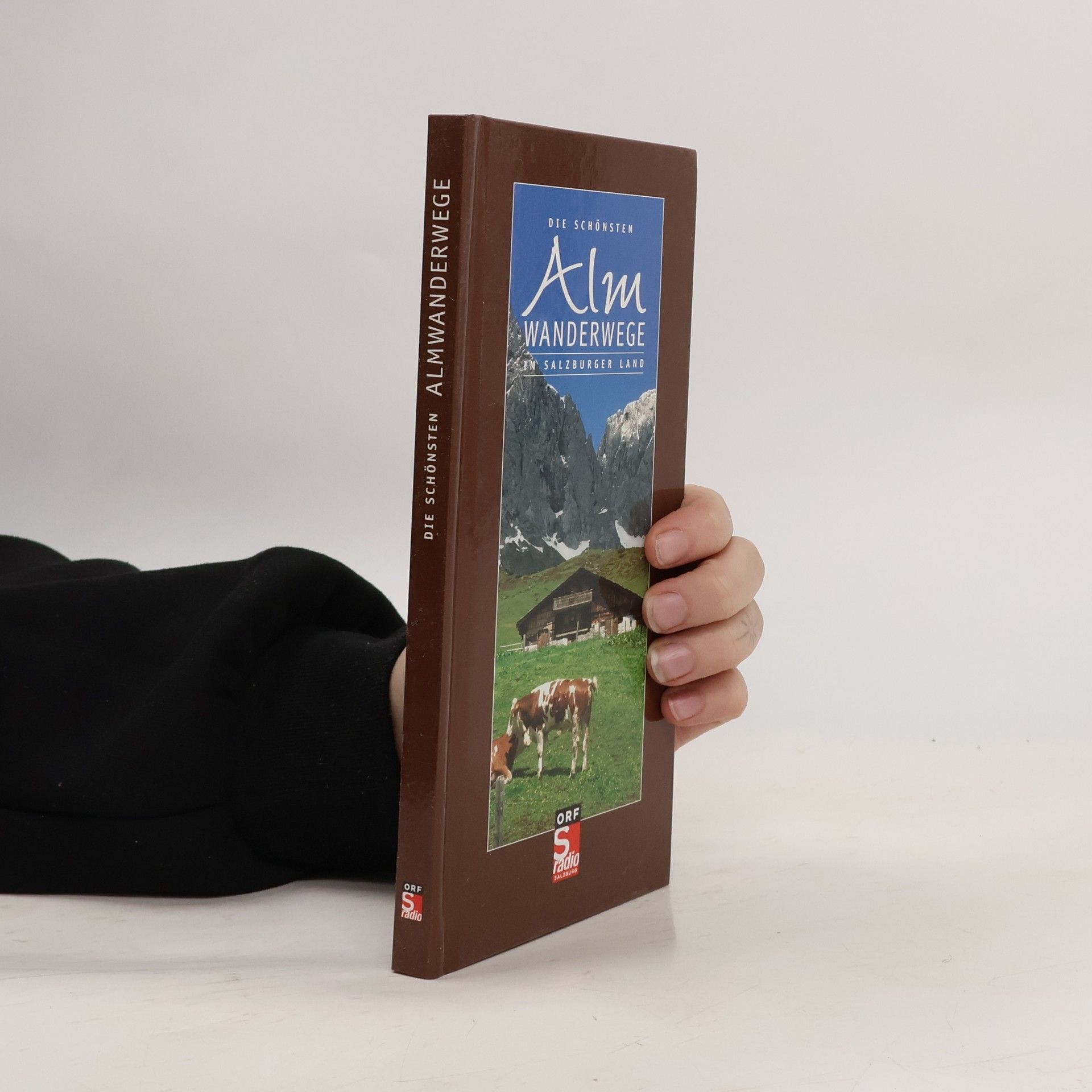 Herbert Gschwendtner Die schönsten Almwanderwege im Salzburger Land