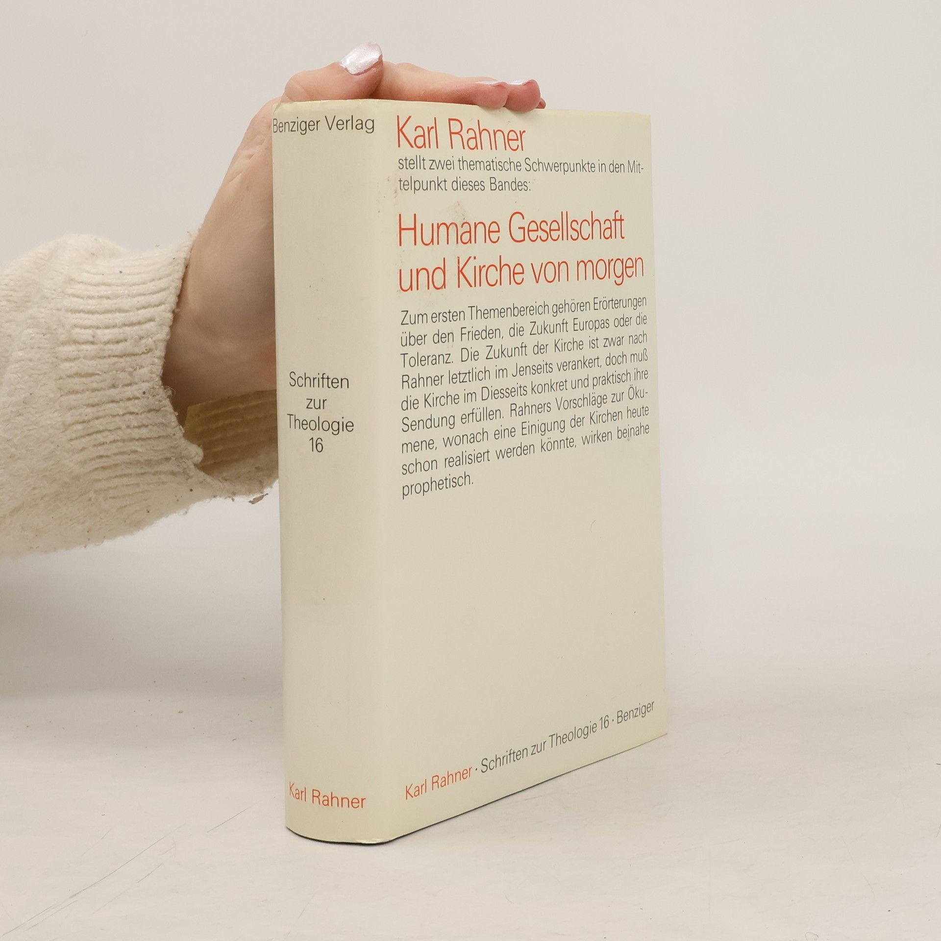 Karl Rahner Schriften zur Theologie - 16: Humane Gesellschaft und Kirche von morgen