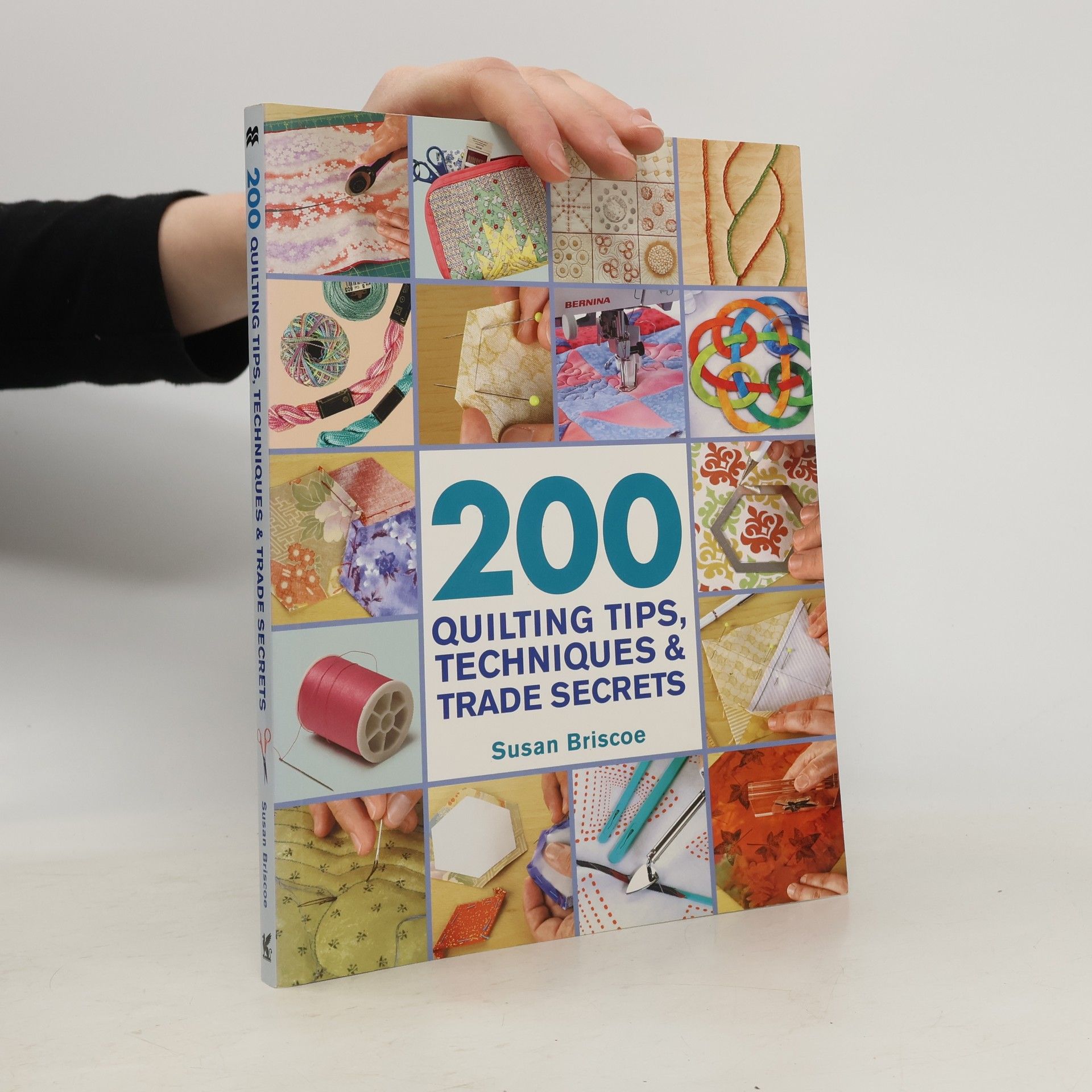 Susan Briscoe 200 Quilting Tips, Techniques & Trade Secrets