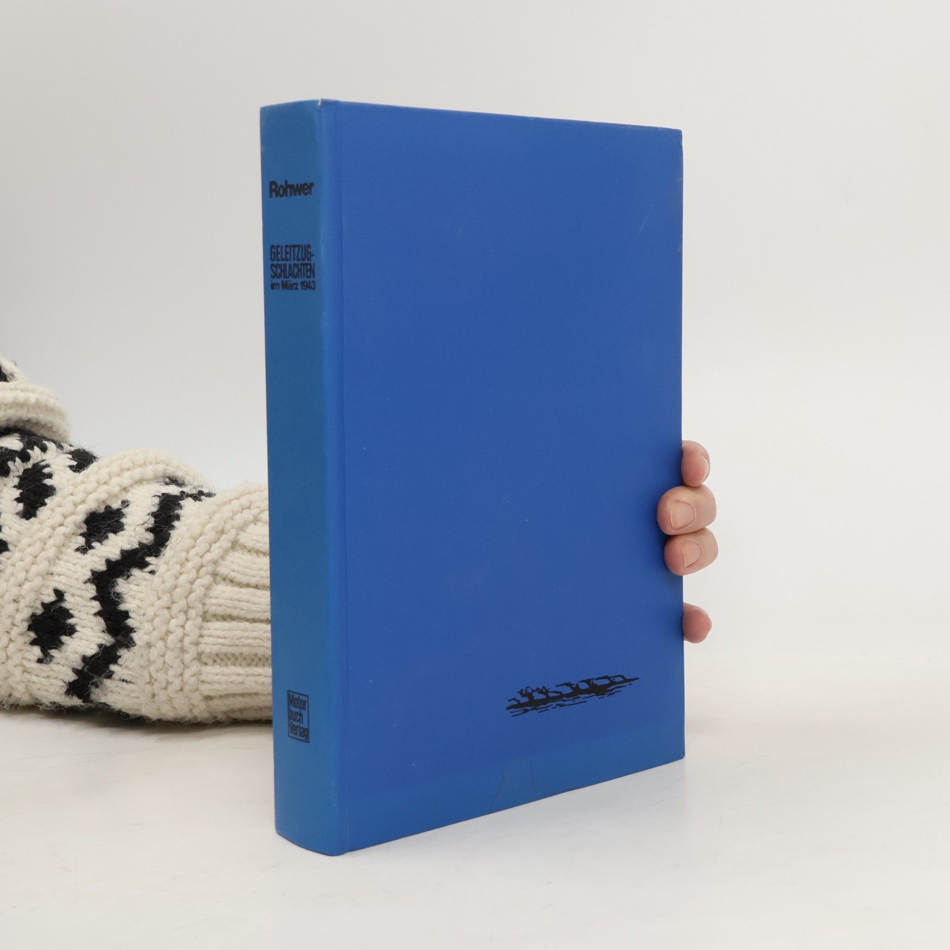 Jürgen Rohwer Geleitzugschlachten im März 1943 [neunzehnhundertdreiundvierzig]