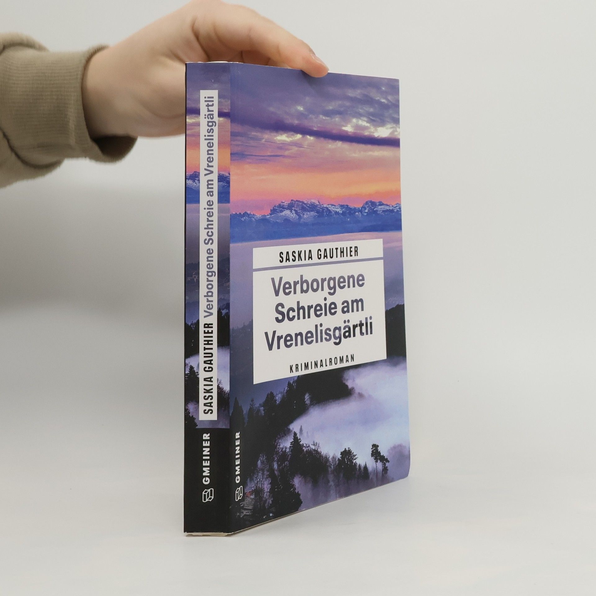 Saskia Gauthier Verborgene Schreie am Vrenelisgärtli