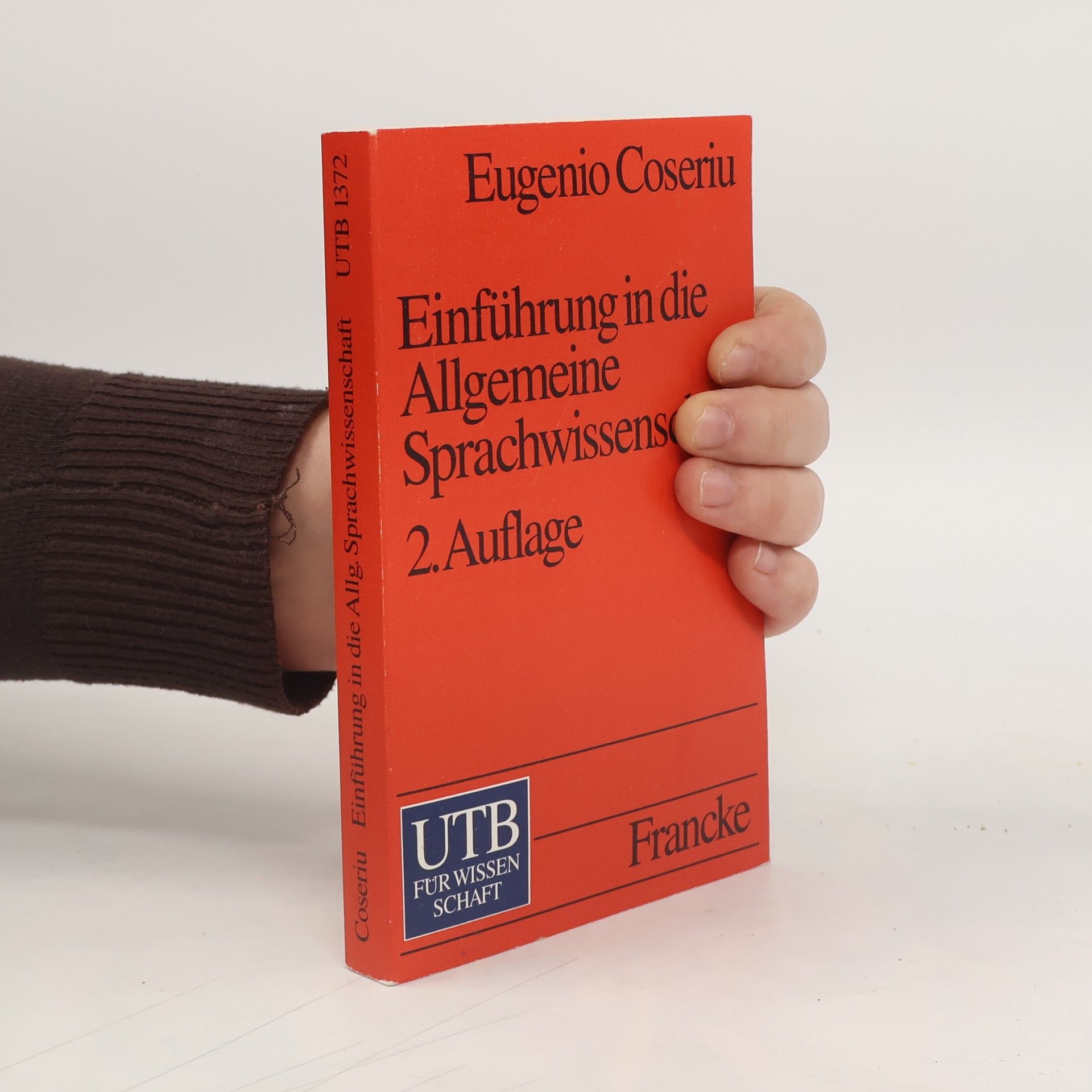 Eugenio Coseriu UTB - 1372: Einführung in die Allgemeine Sprachwissenschaft