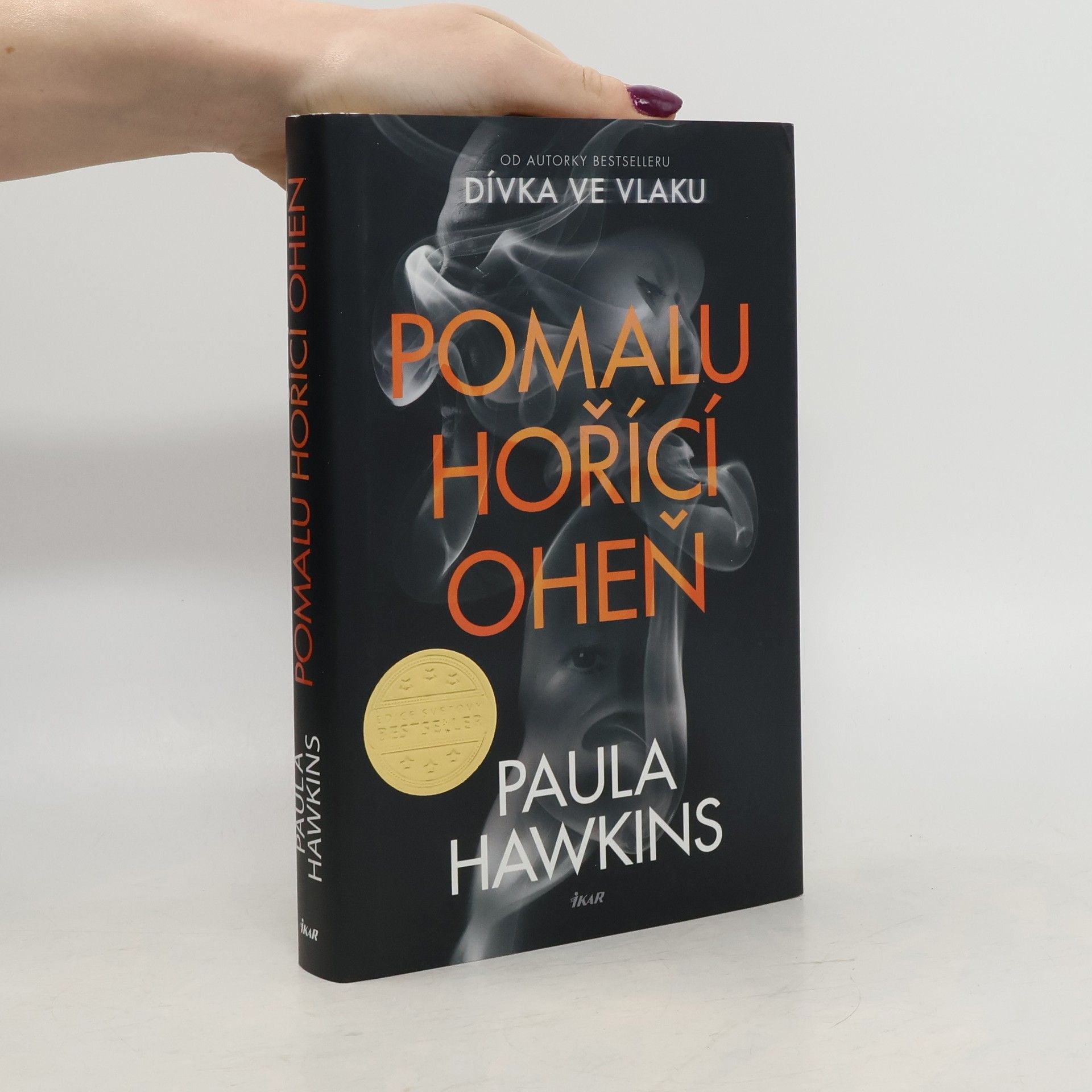 Paula Hawkins Pomalu hořící oheň