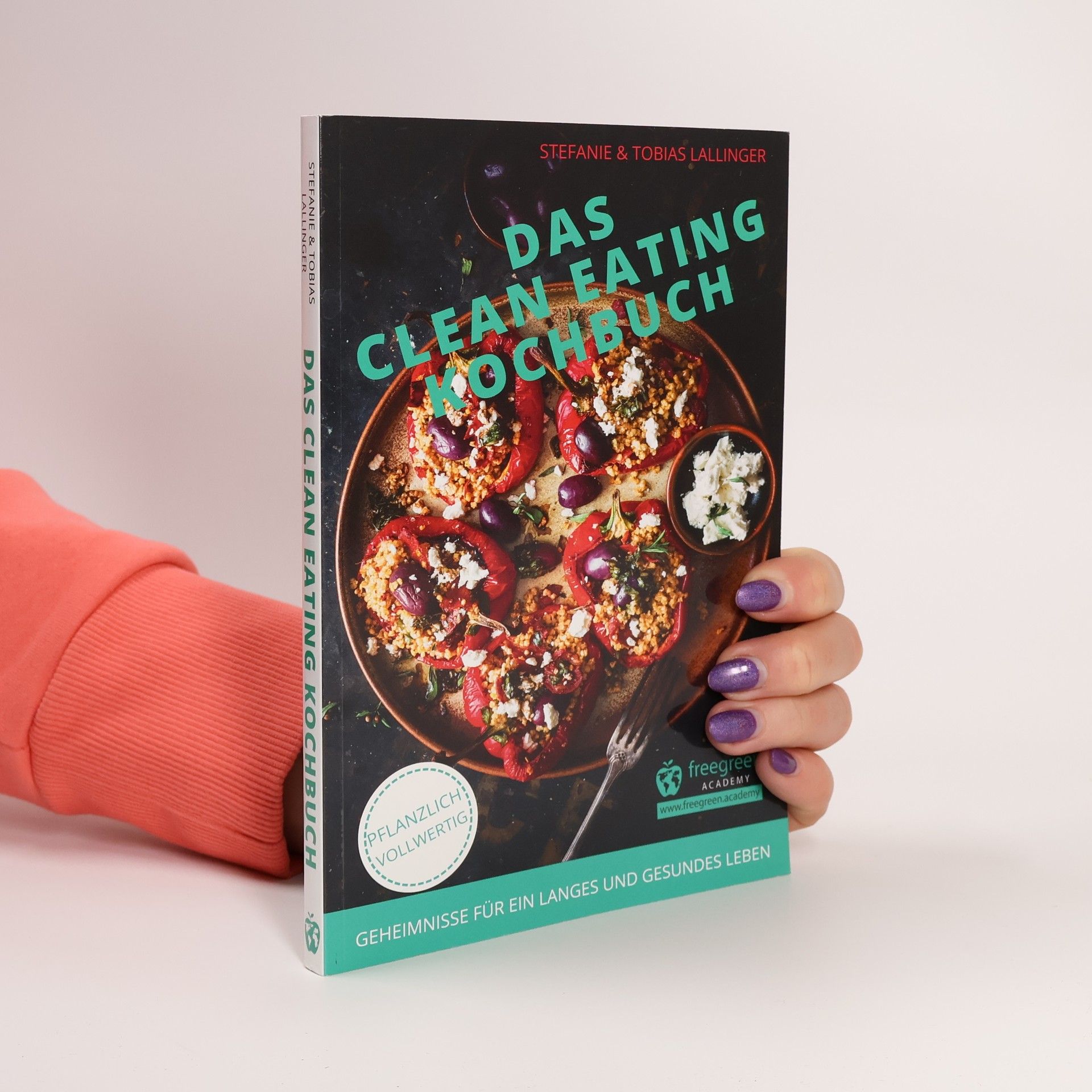 Stefanie Lallinger Das Clean Eating Kochbuch