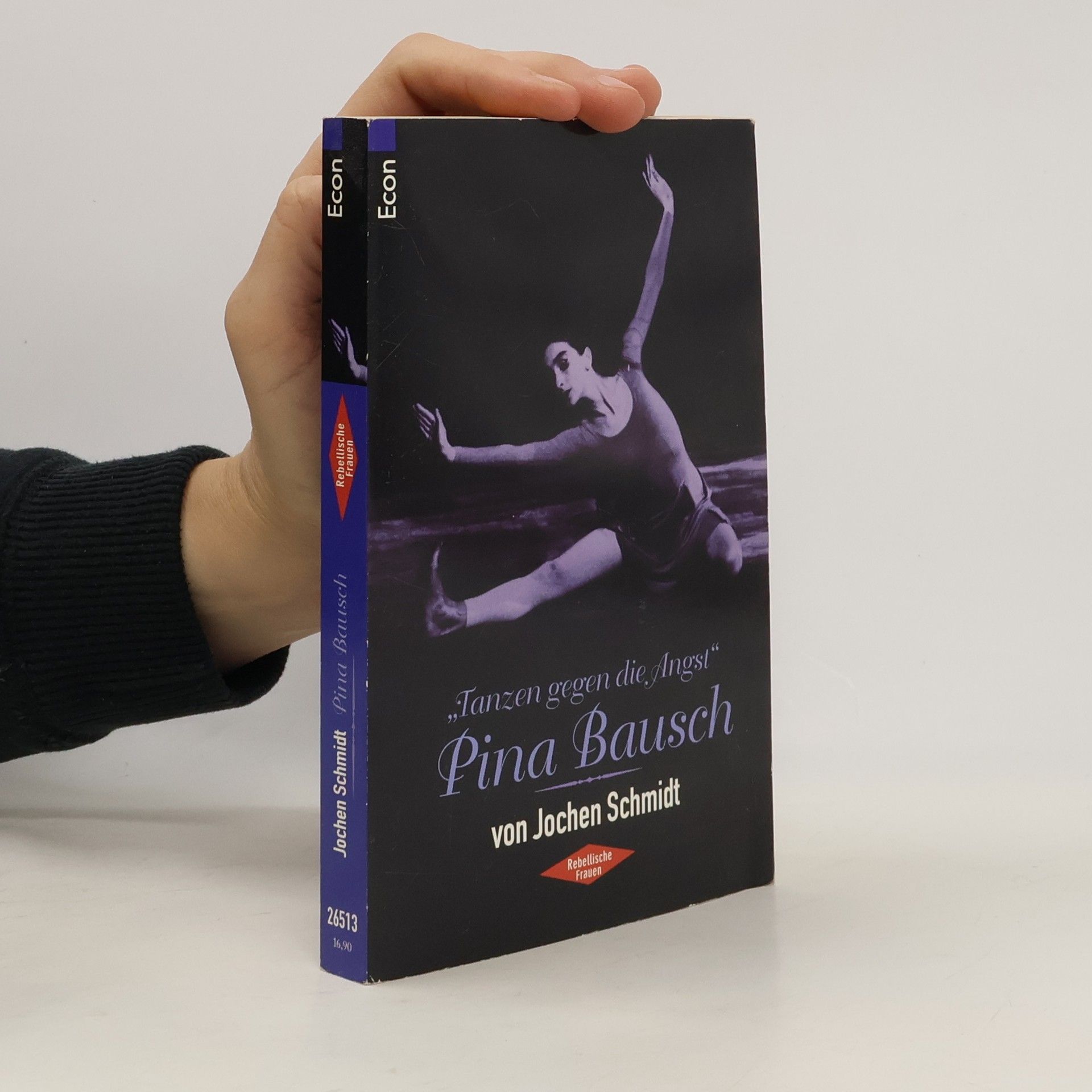 Jochen Schmidt-Liebich Tanzen gegen die Angst: Pina Bausch