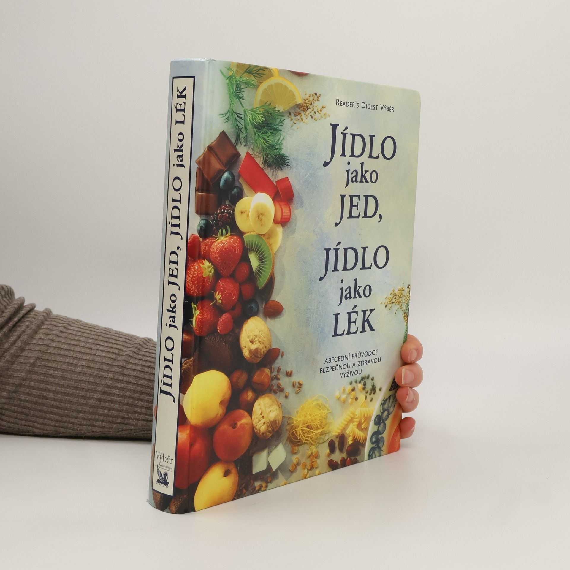 Alena Dvořáková Jídlo jako jed, jídlo jako lék