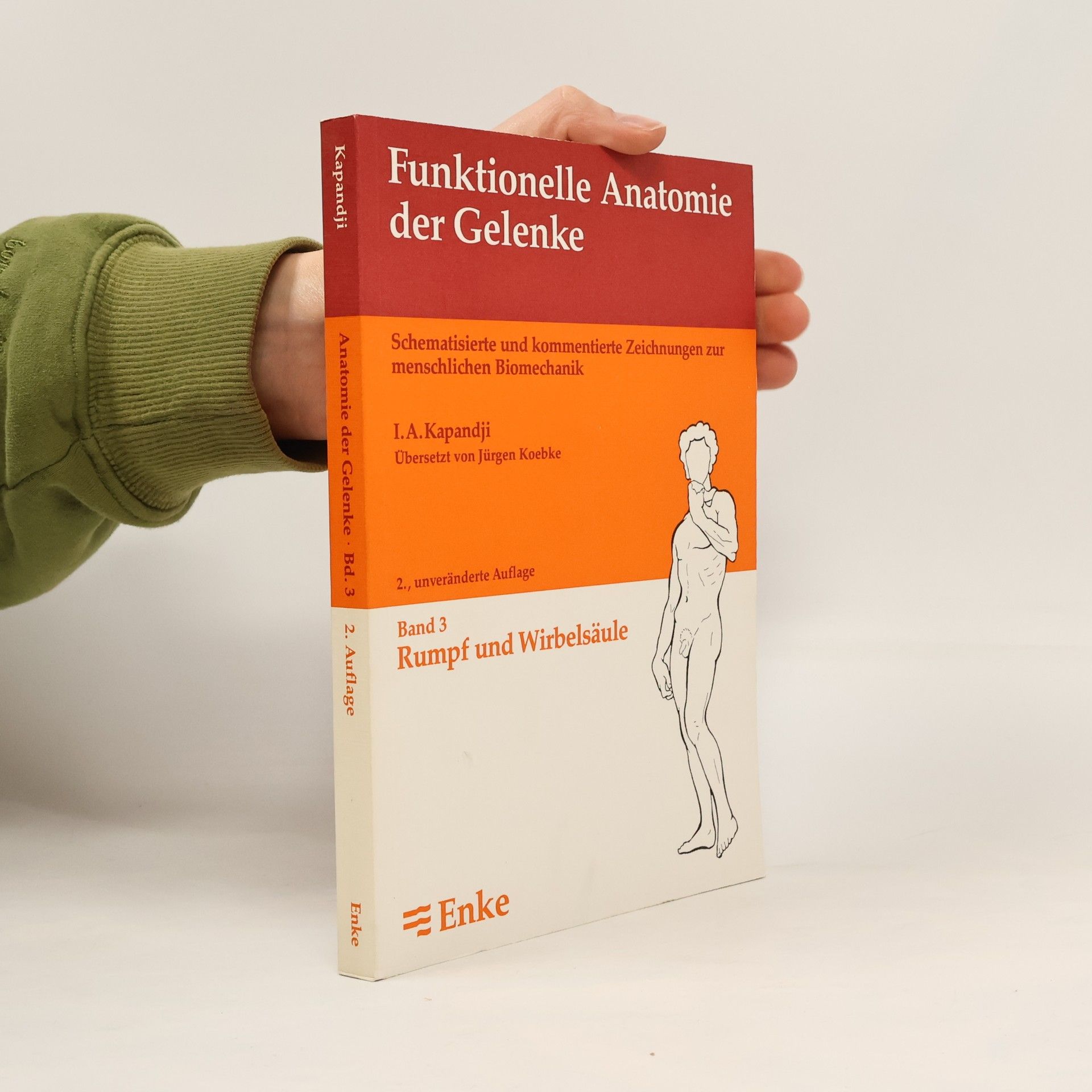 Ibrahim A. Kapandji Funktionelle Anatomie der Gelenke