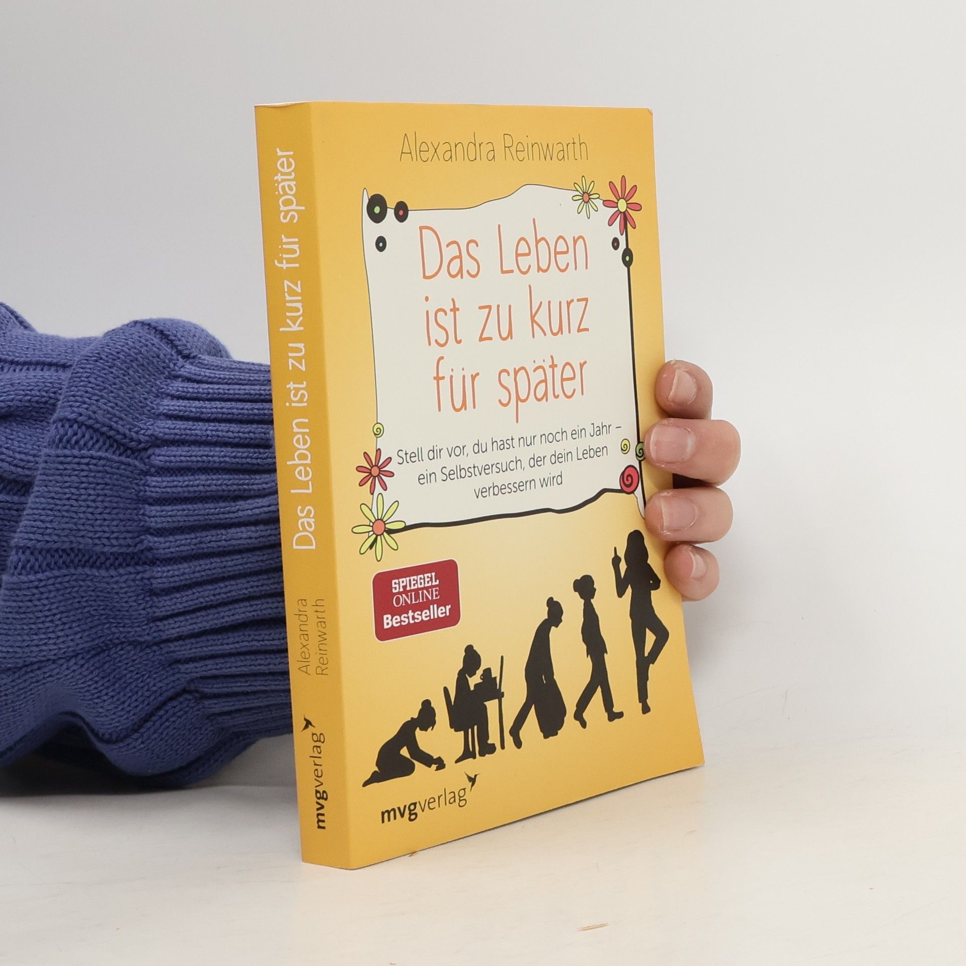 Alexandra Reinwarth Das Leben ist zu kurz für später