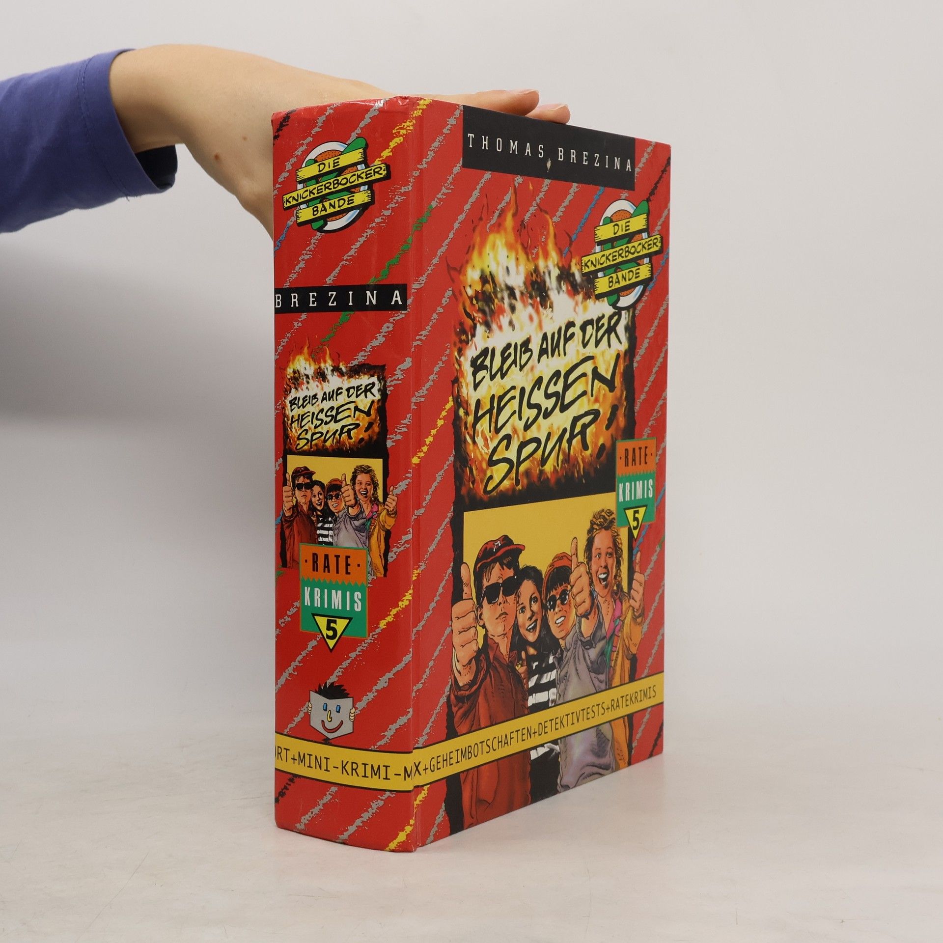 Thomas Brezina Die Knickerbocker-Bande: Bleib auf der Heissen spur!