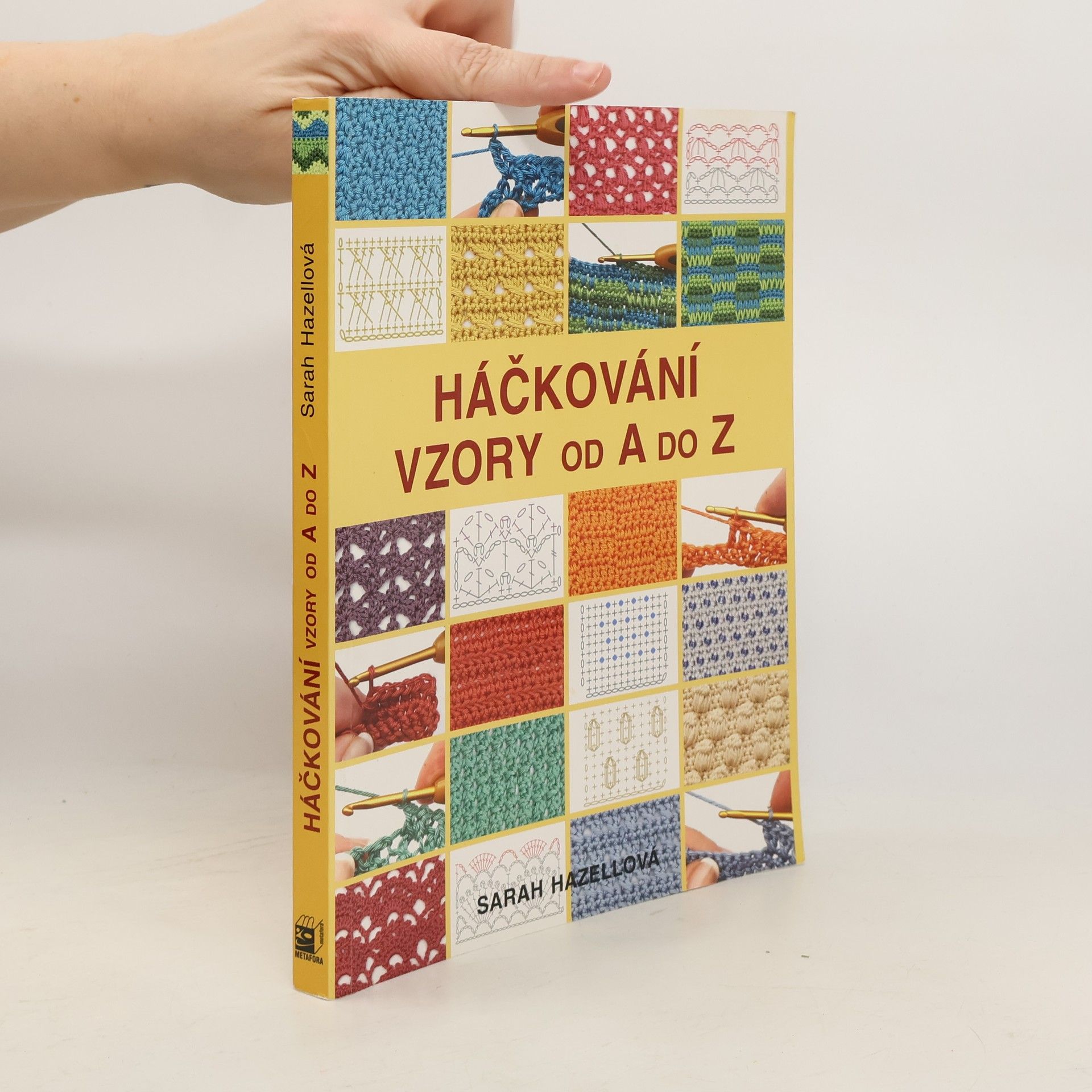 Sarah Hazell Háčkování. Vzory od A do Z