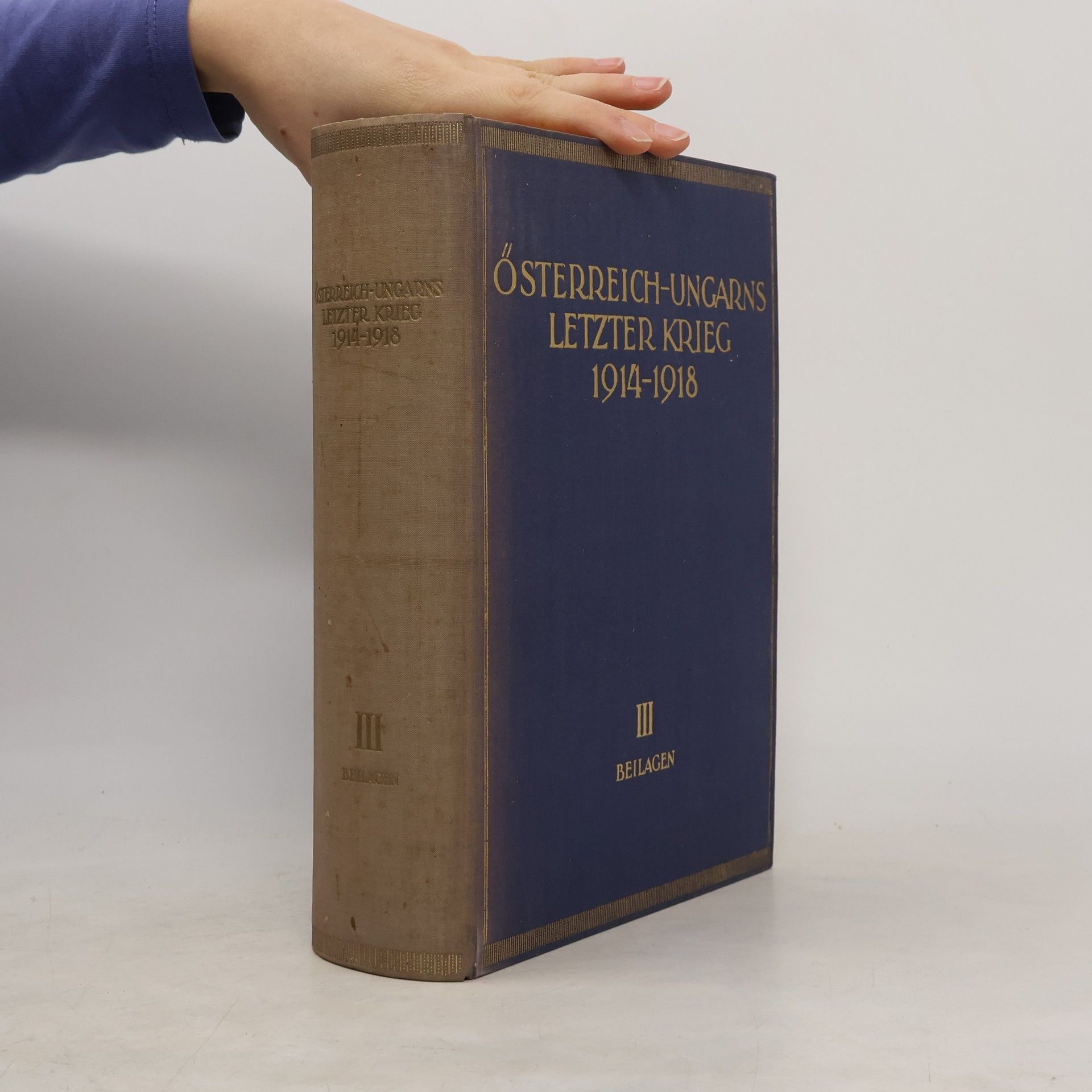 Autorenkollektiv Österreich-Ungarns letzter Krieg 1914-1918 III. Beilagen