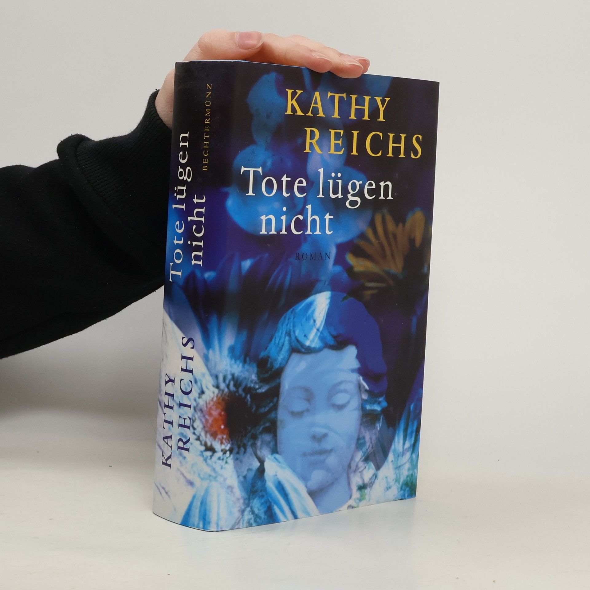 Kathy Reichs Tote lügen nicht