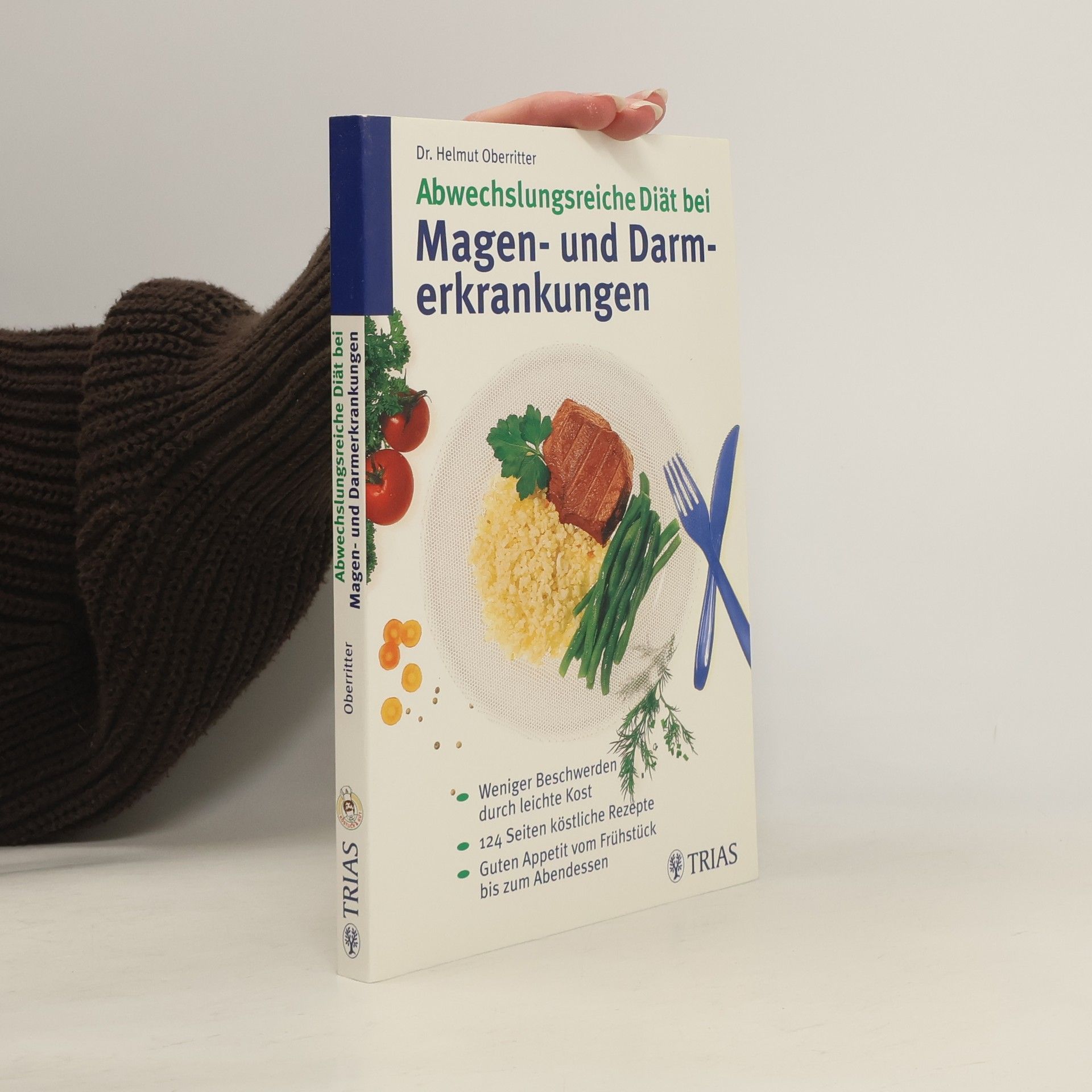 Dr. Helmut Oberritter Abwechslungsreiche Diät bei Magen- und Darm-Erkrankungen