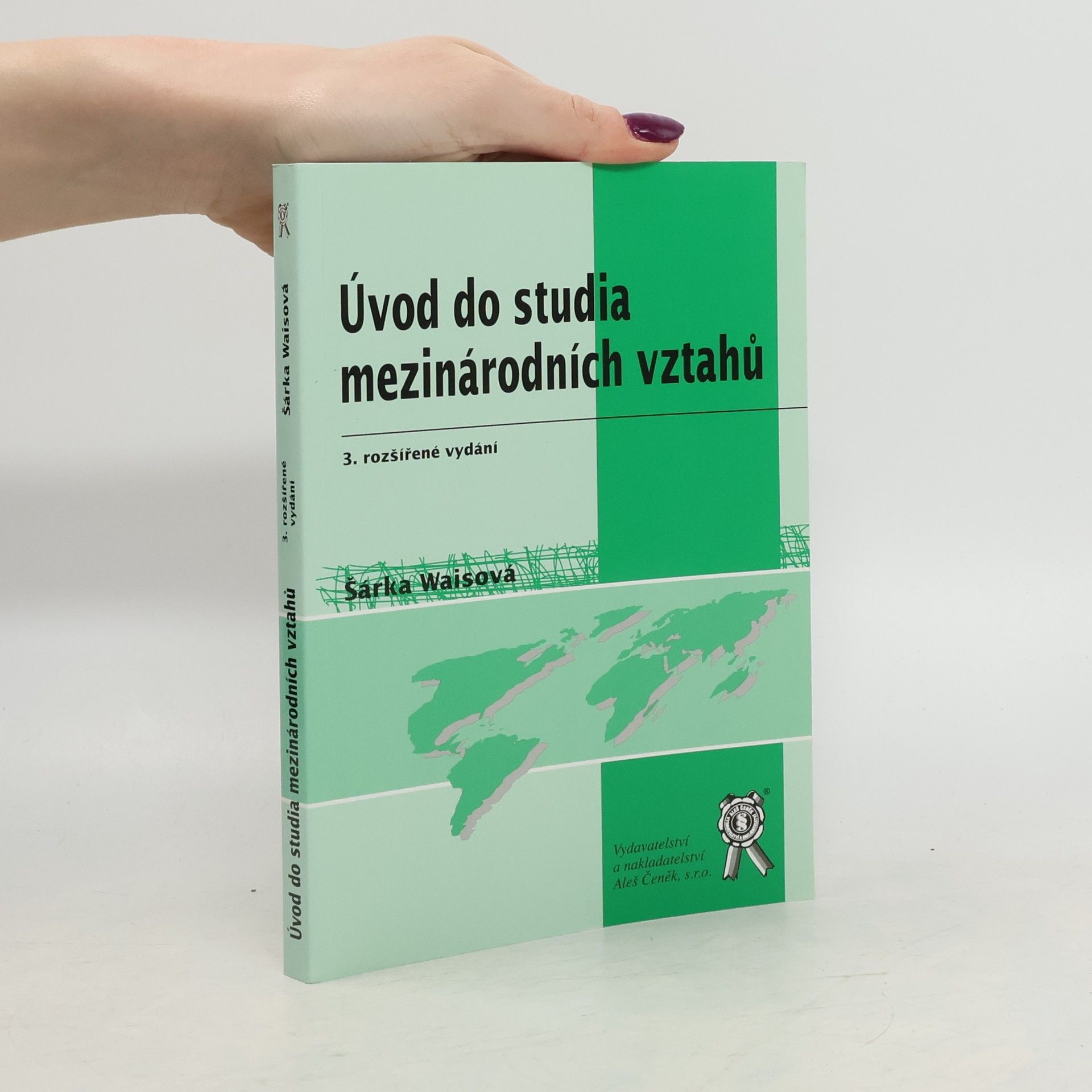 Šárka Waisová Úvod do studia mezinárodních vztahů