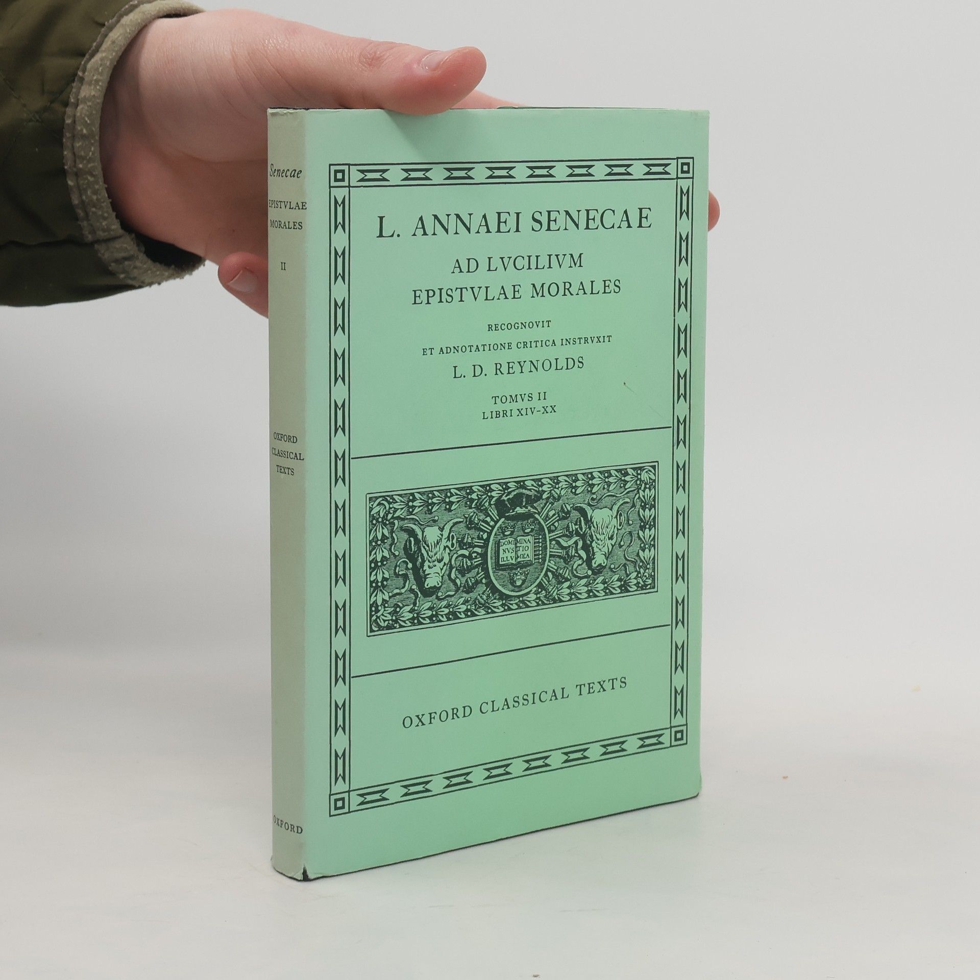 Lucius A. Seneca Ad Lucilivm epistvlae morales