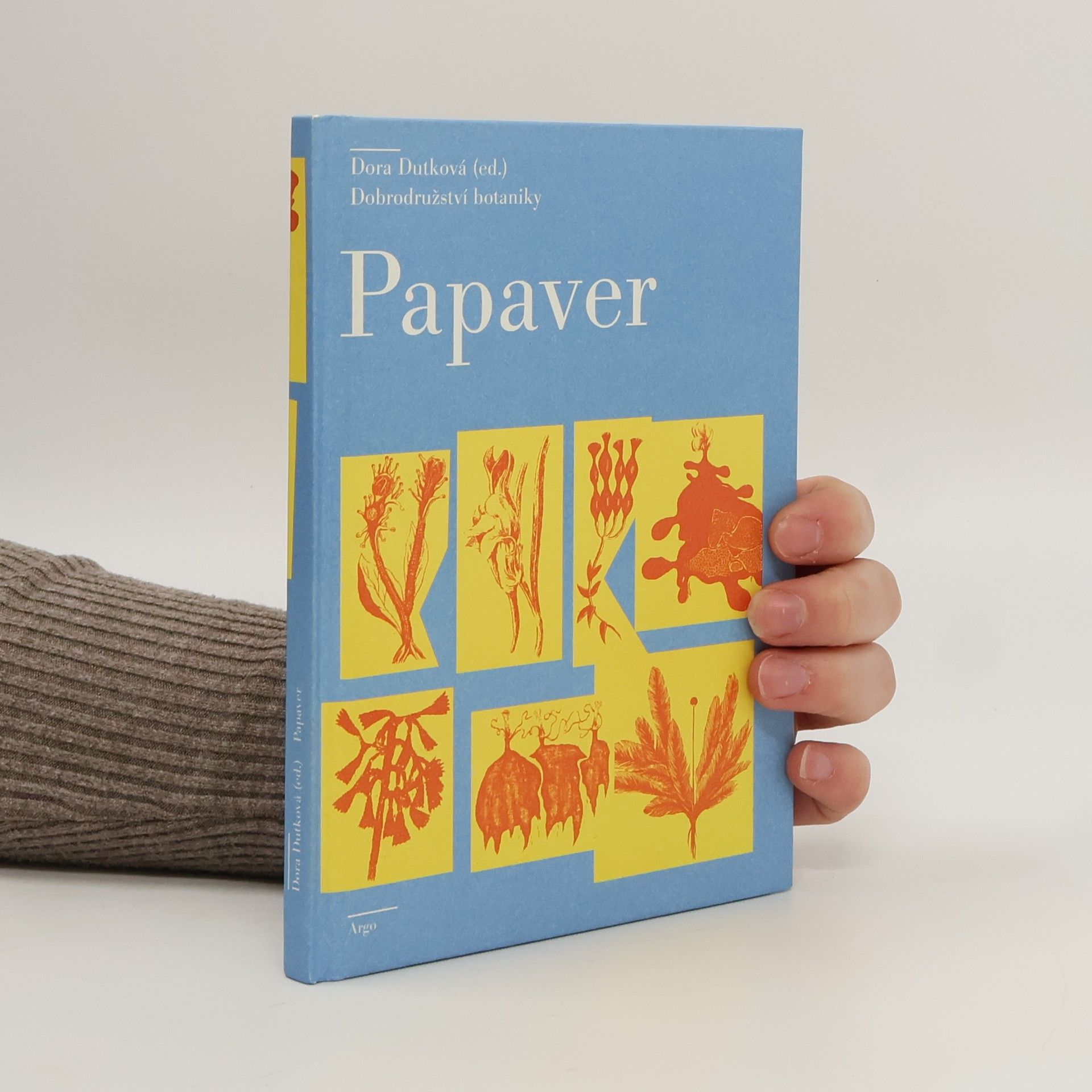 Dora Dutková Papaver : dobrodružství botaniky