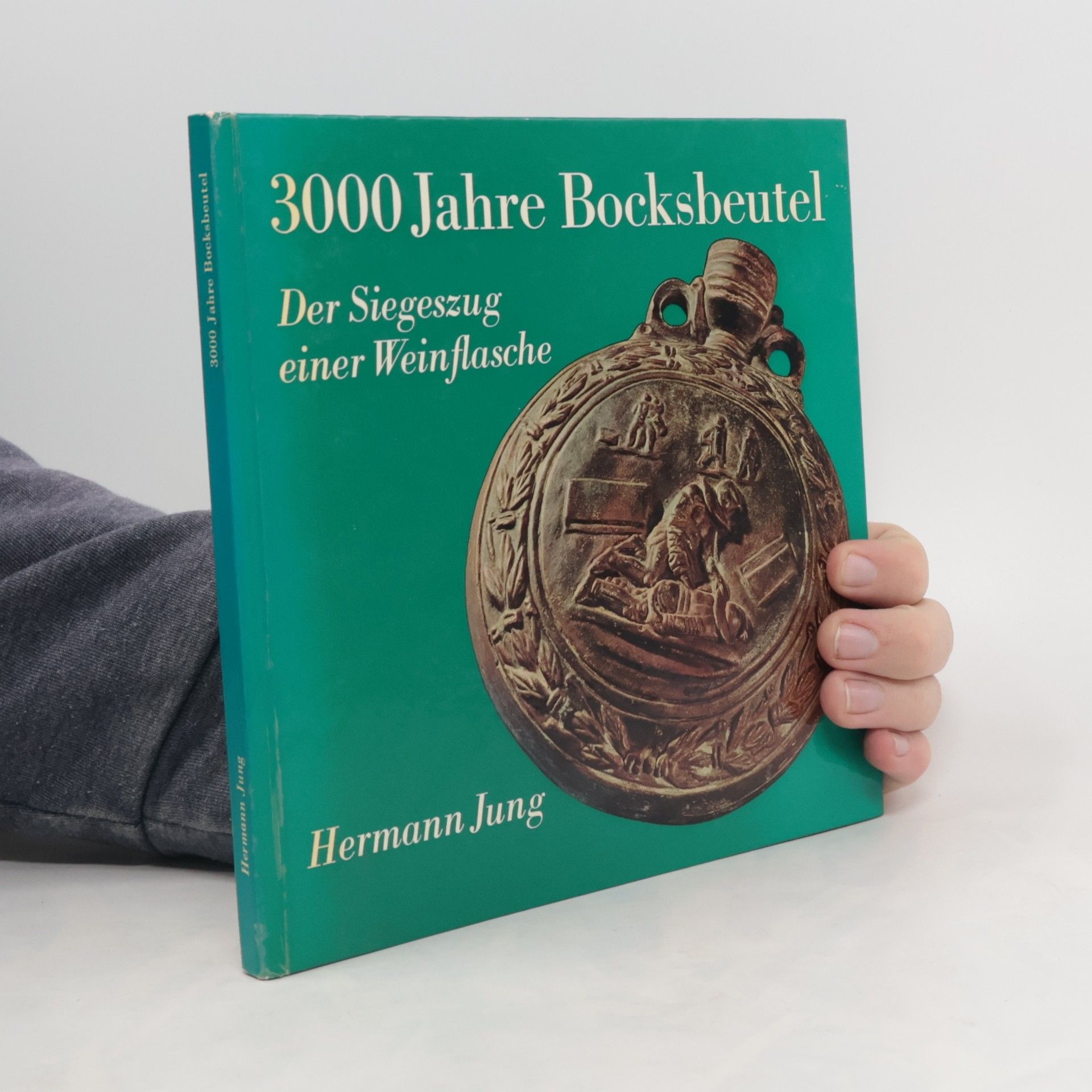 Hermann Jung 3000 Jahre Bocksbeutel
