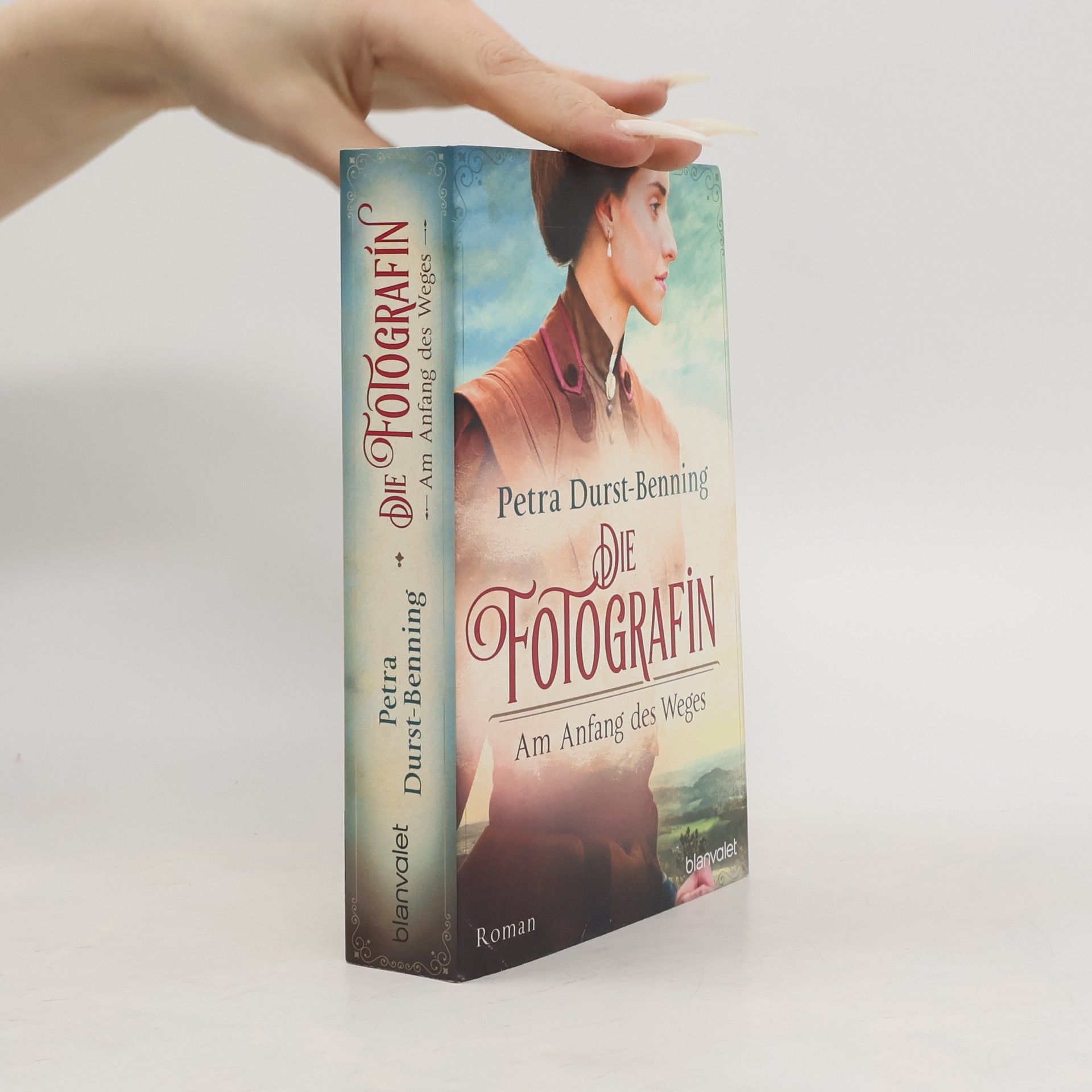 Petra Durst-Benning Die Fotografin - Am Anfang des Weges