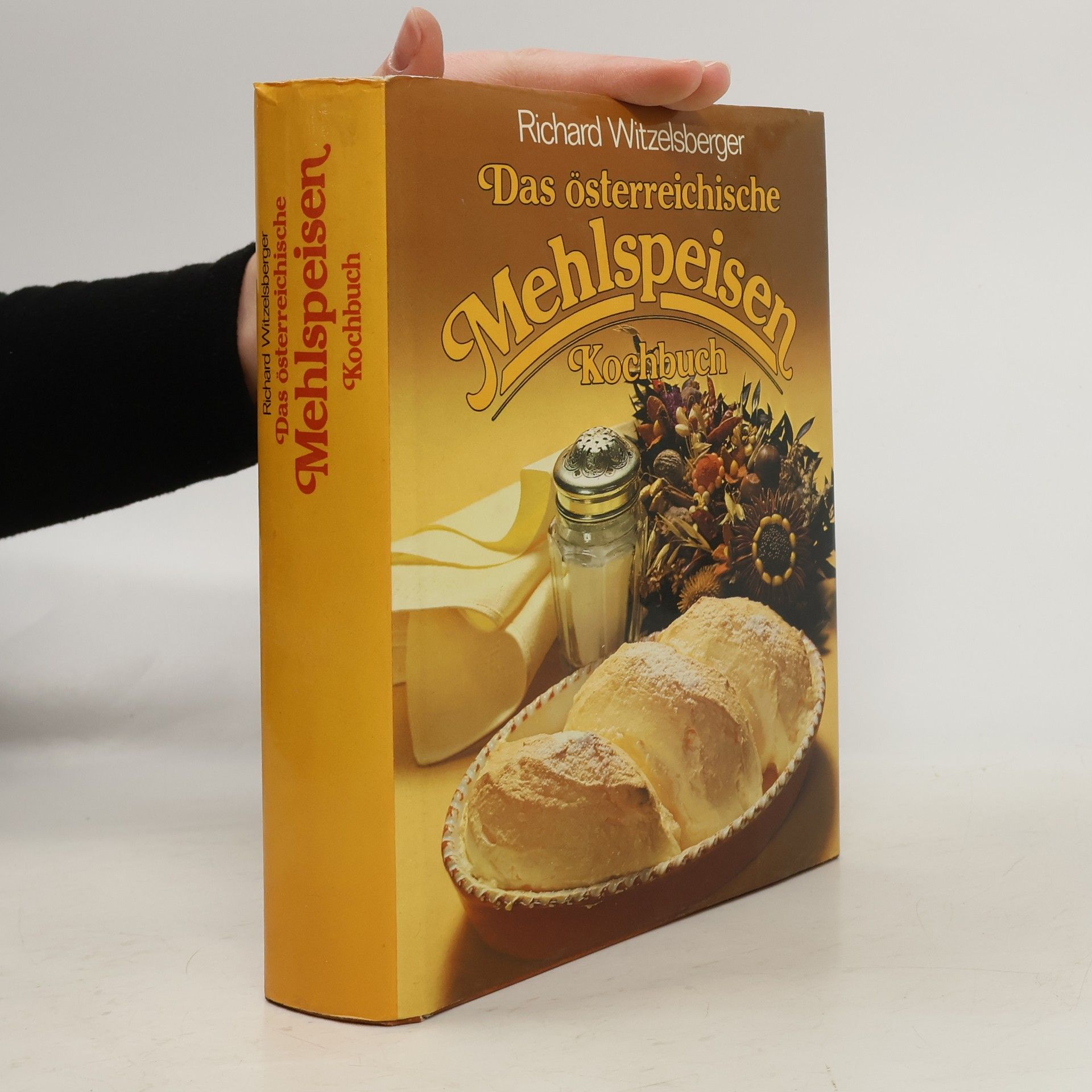 Richard Witzelsberger Das österreichische Mehlspeisen Kochbuch
