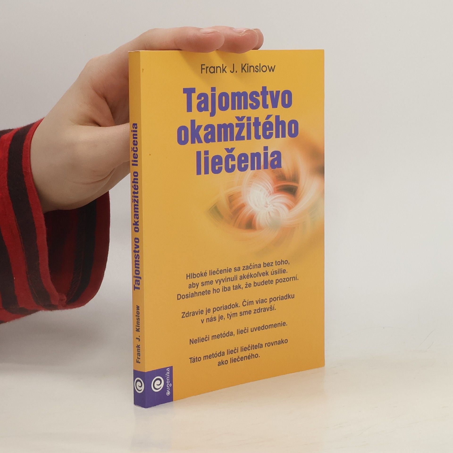 Frank Kinslow Tajomstvo okamžitého liečenia