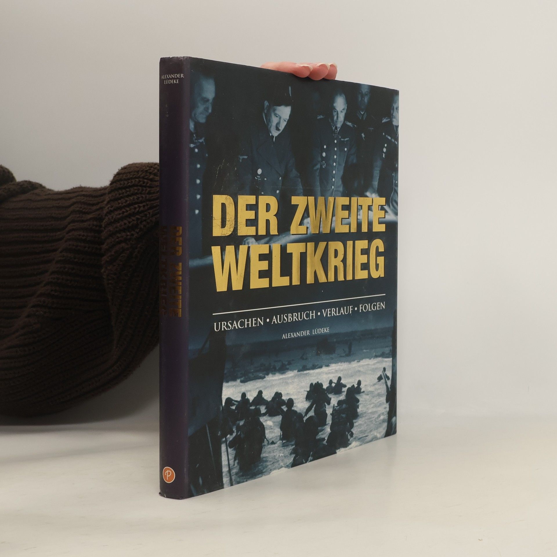 Alexander Lüdeke Der Zweite Weltkrieg