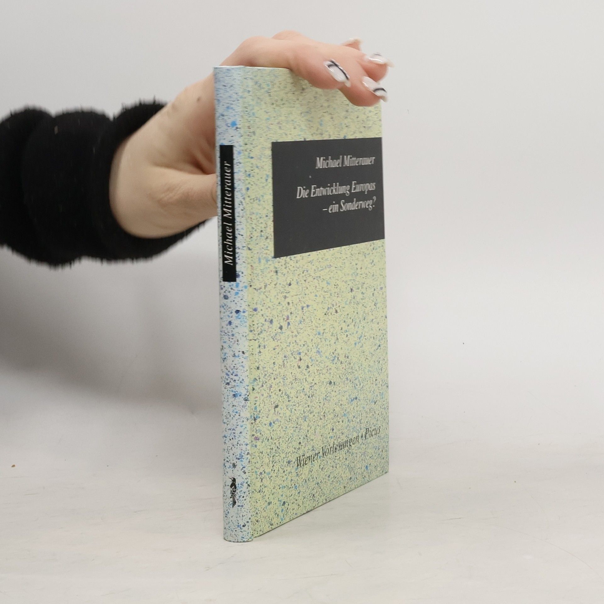 Michael Mitterauer Die Entwicklung Europas - ein Sonderweg?