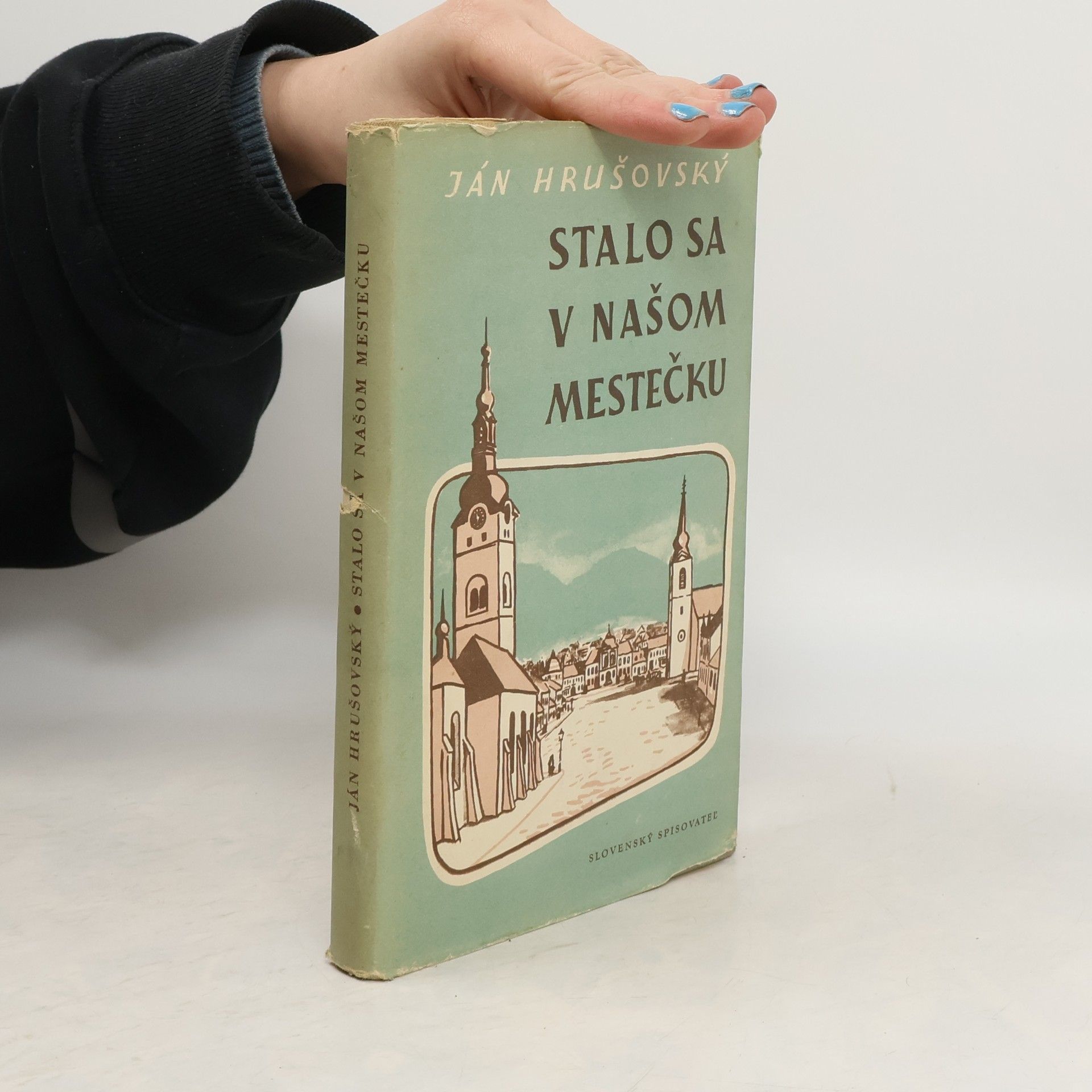 Ján Hrušovský Stalo sa v našom mestečku
