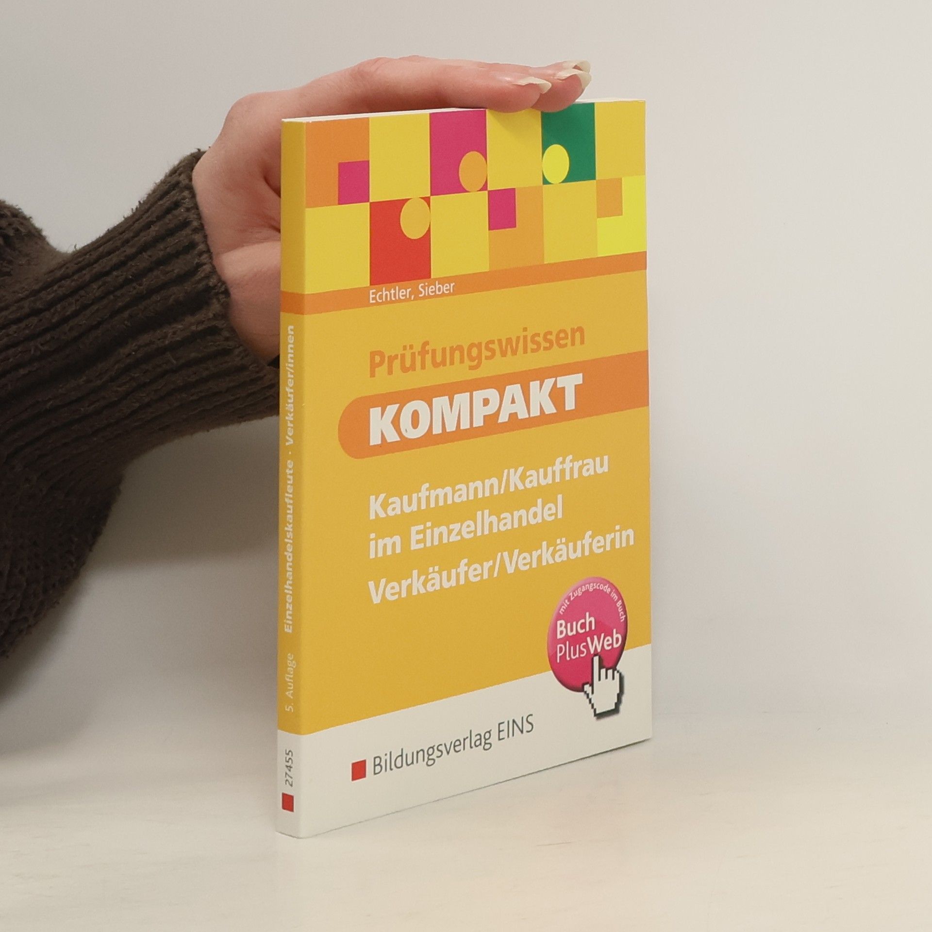 Rafael Echtler Prüfungswissen kompakt für Kaufmann, Kauffrau im Einzelhandel, Verkäufer/Verkäuferin ; [digitale Lernkartei auf CD-ROM]