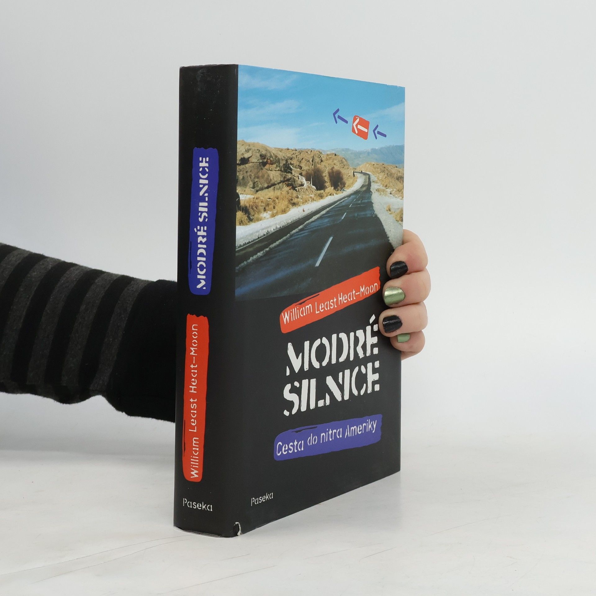 William Least Heat-Moon Modré silnice. Cesta do nitra Ameriky