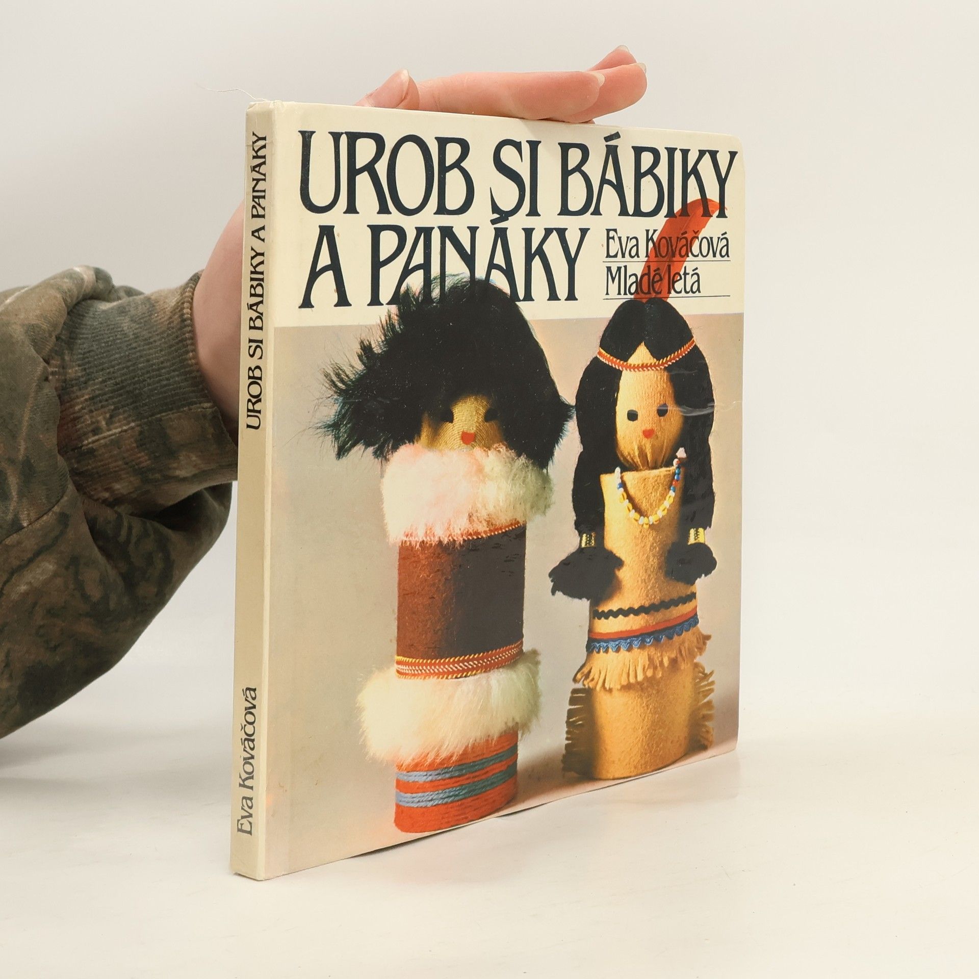 Kováčová Eva Urob si bábinky a panáky