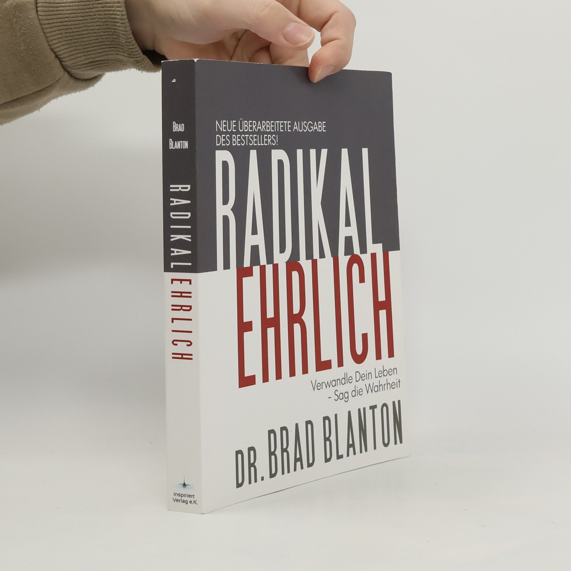 Brad Blanton Radikal ehrlich