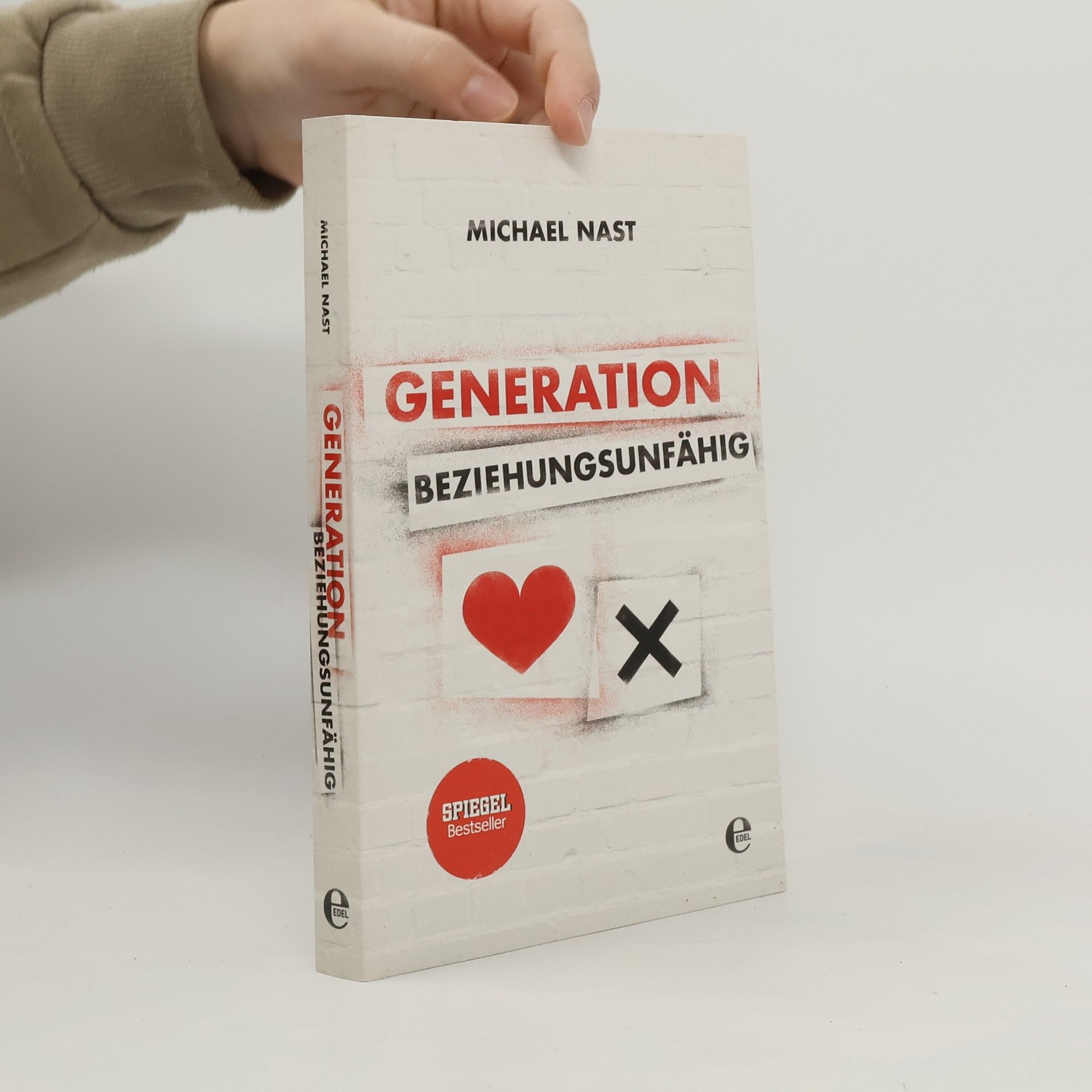 Michael Nast Generation Beziehungsunfähig