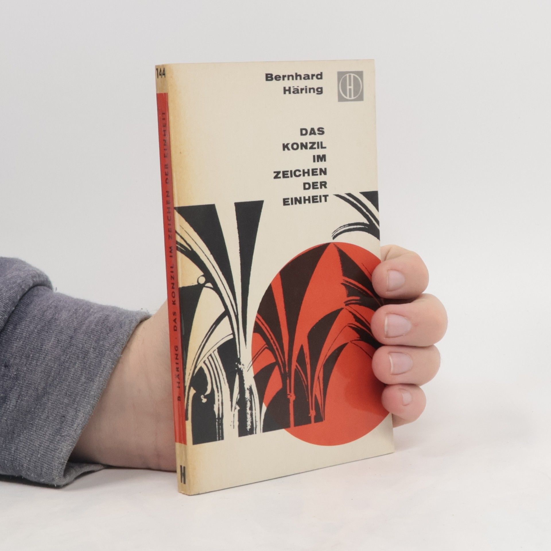 Bernhard Häring Das Konzil im Zeichen der Einheit