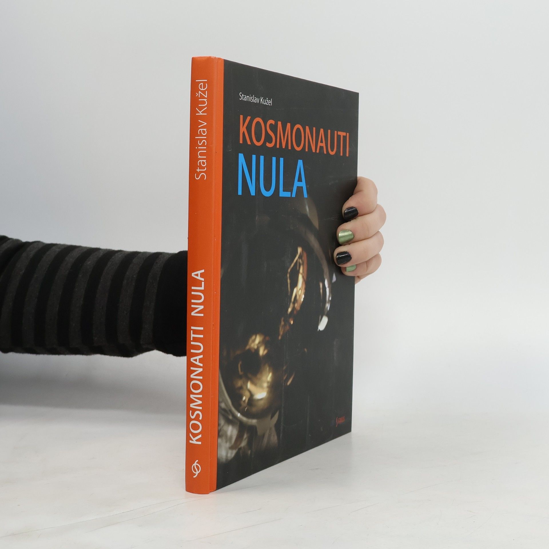Stanislav Kužel Kosmonauti nula: Ti co nedoletěli